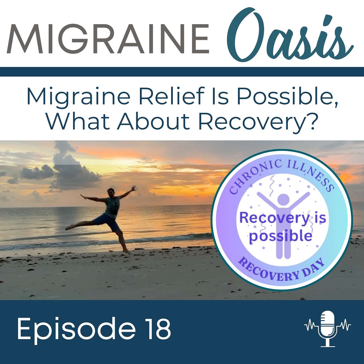Ep 18. Migraine Relief is Possible, What About Migraine Recovery?