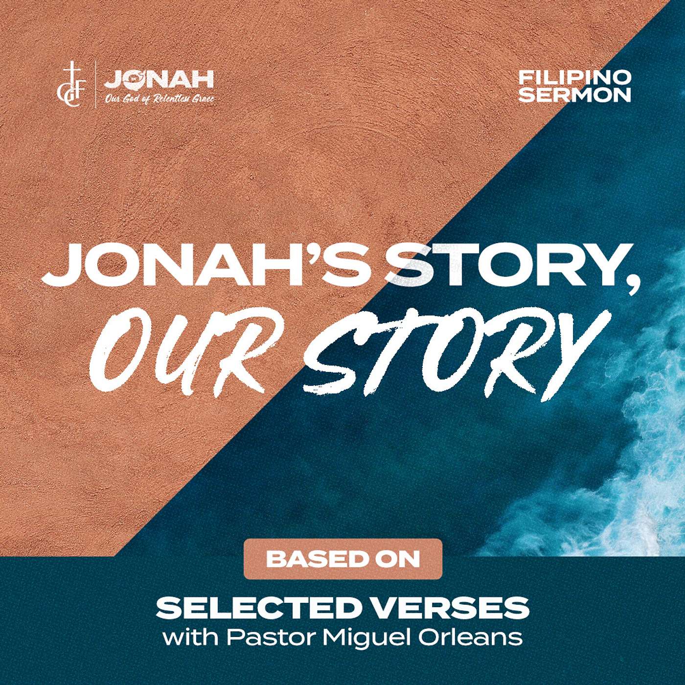 Jonah's Story, Our Story (Selected verses) • Pastor Miguel Orleans episode artwork