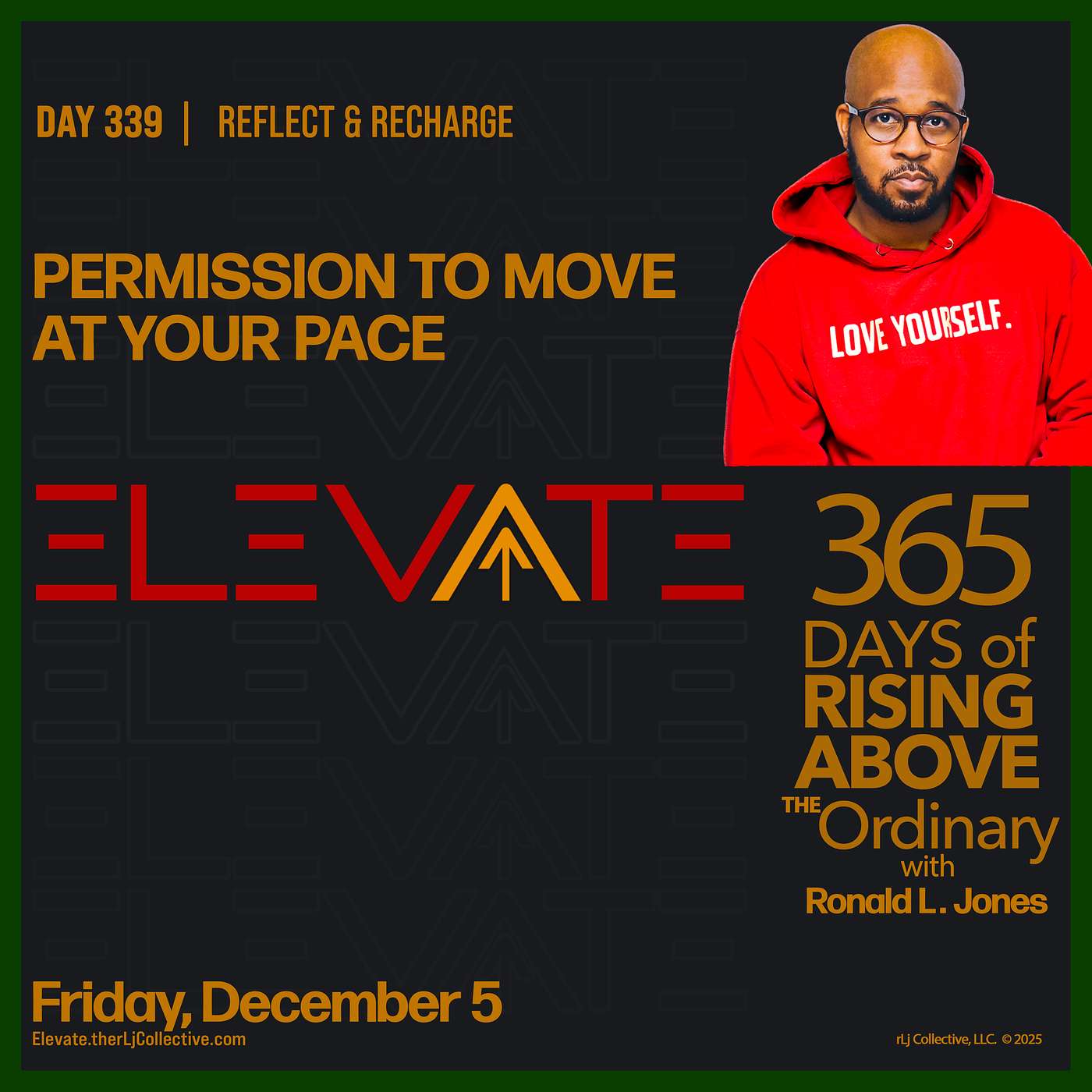 Day 339:  Permission to Move at Your Pace