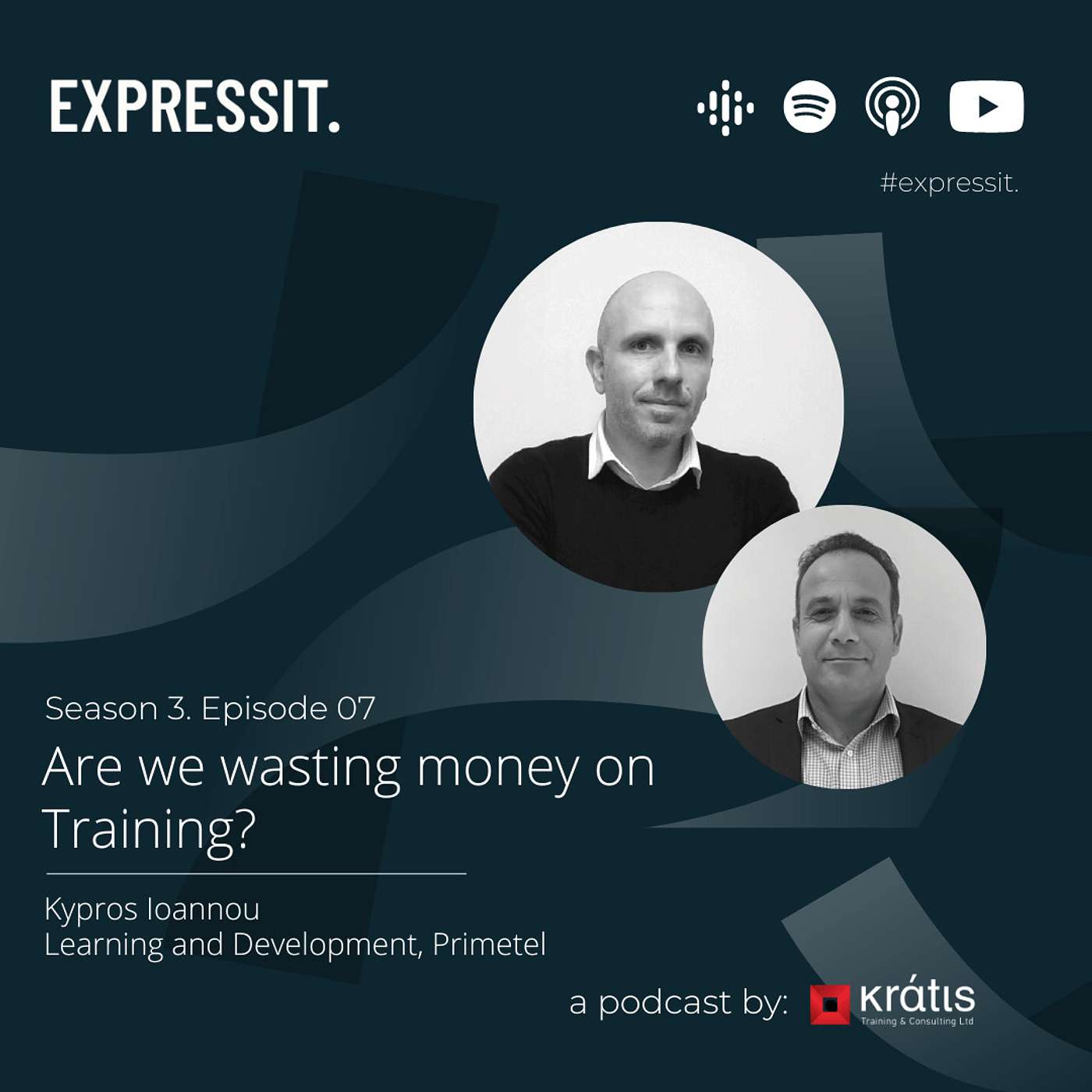 S03 Episode 7 - Are we wasting money on training? - Kypros Ioannou, Training and Development,  Primetel