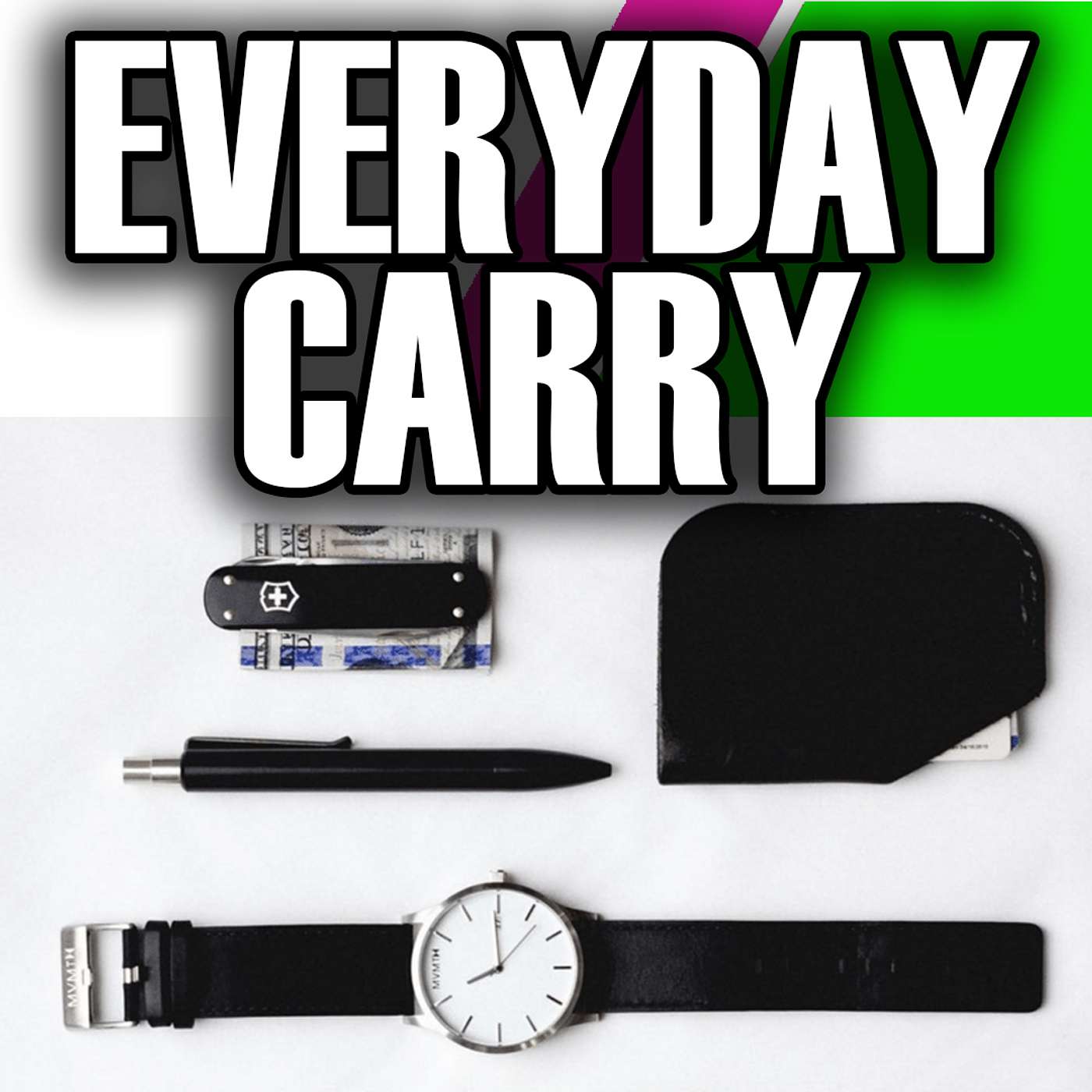 Episode 100: Every Day Carry (EDC)