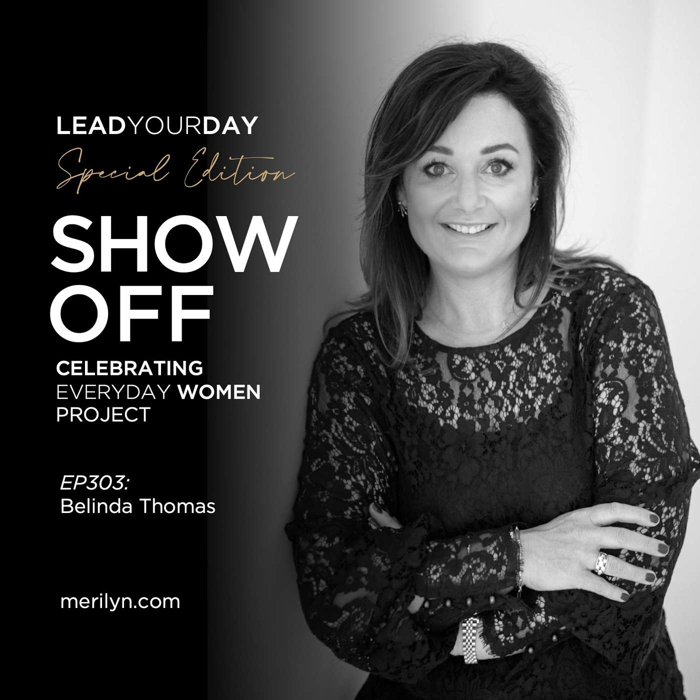 303. ShowOff Project - Belinda Thomas, Performance Consultant & Facilitator