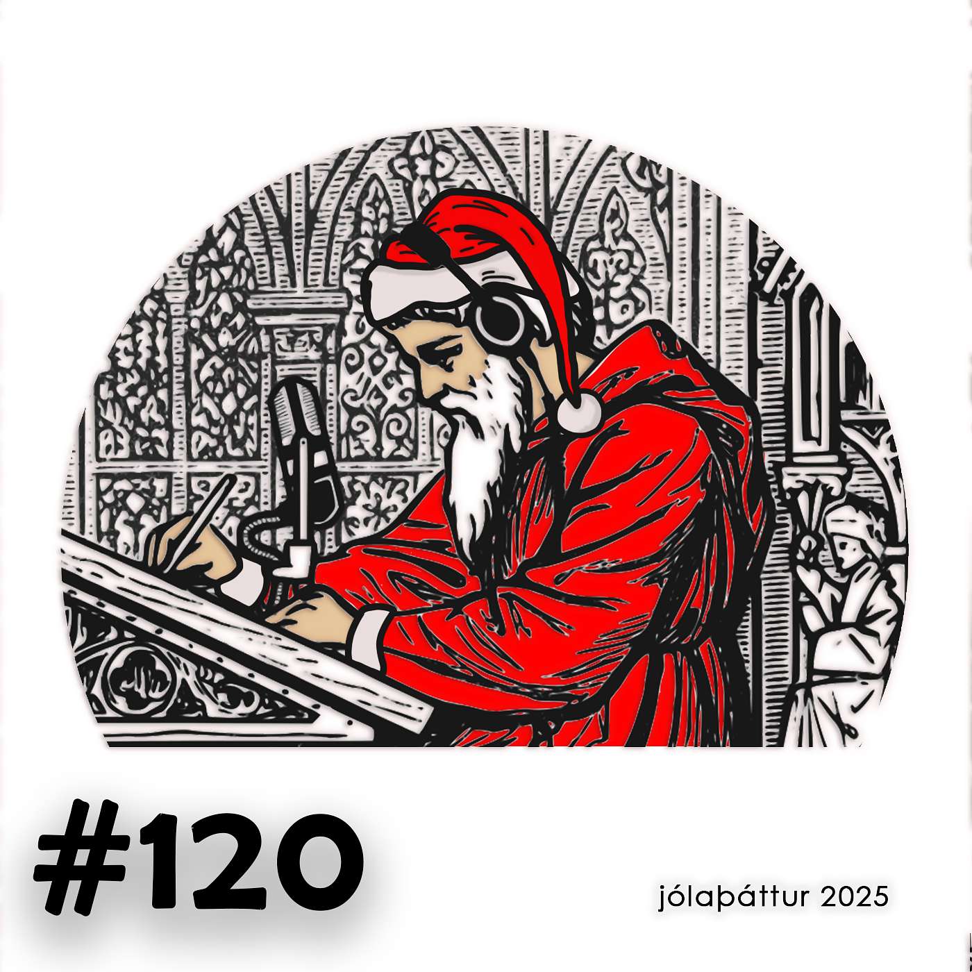 120 - Jólaþáttur 2025 - Þorlákur helgi á Þorláksmessu 120 - Jólaþáttur 2025 - Þorlákur helgi á Þorláksmessu