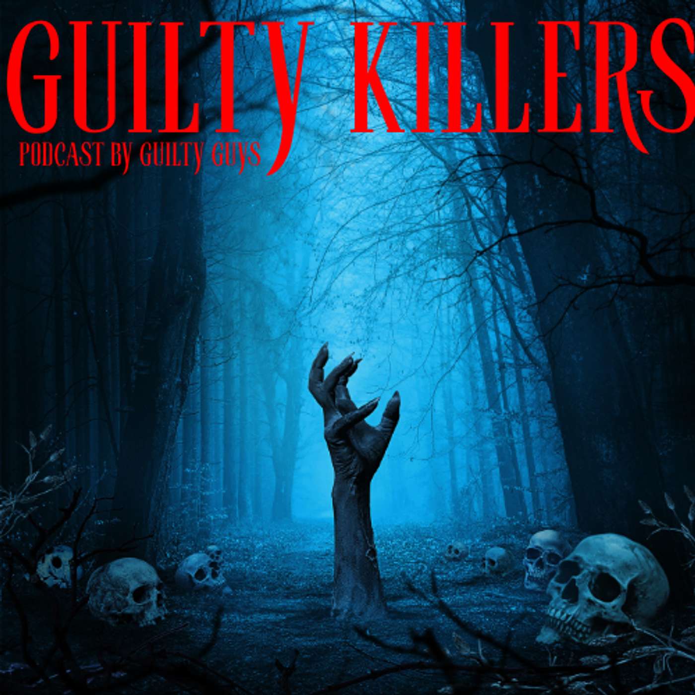GUILTY KILLERS