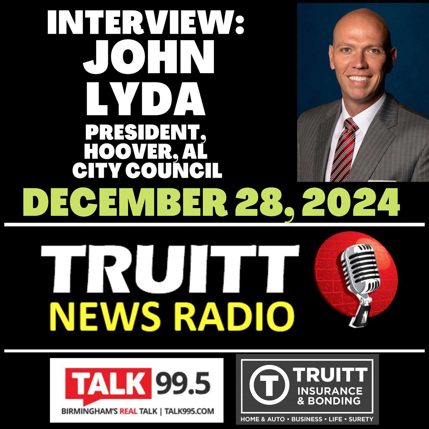INTERVIEW: John Lyda (President, Hoover, AL City Council) from our December 28, 2024 TRUITT NEWS RADIO Show