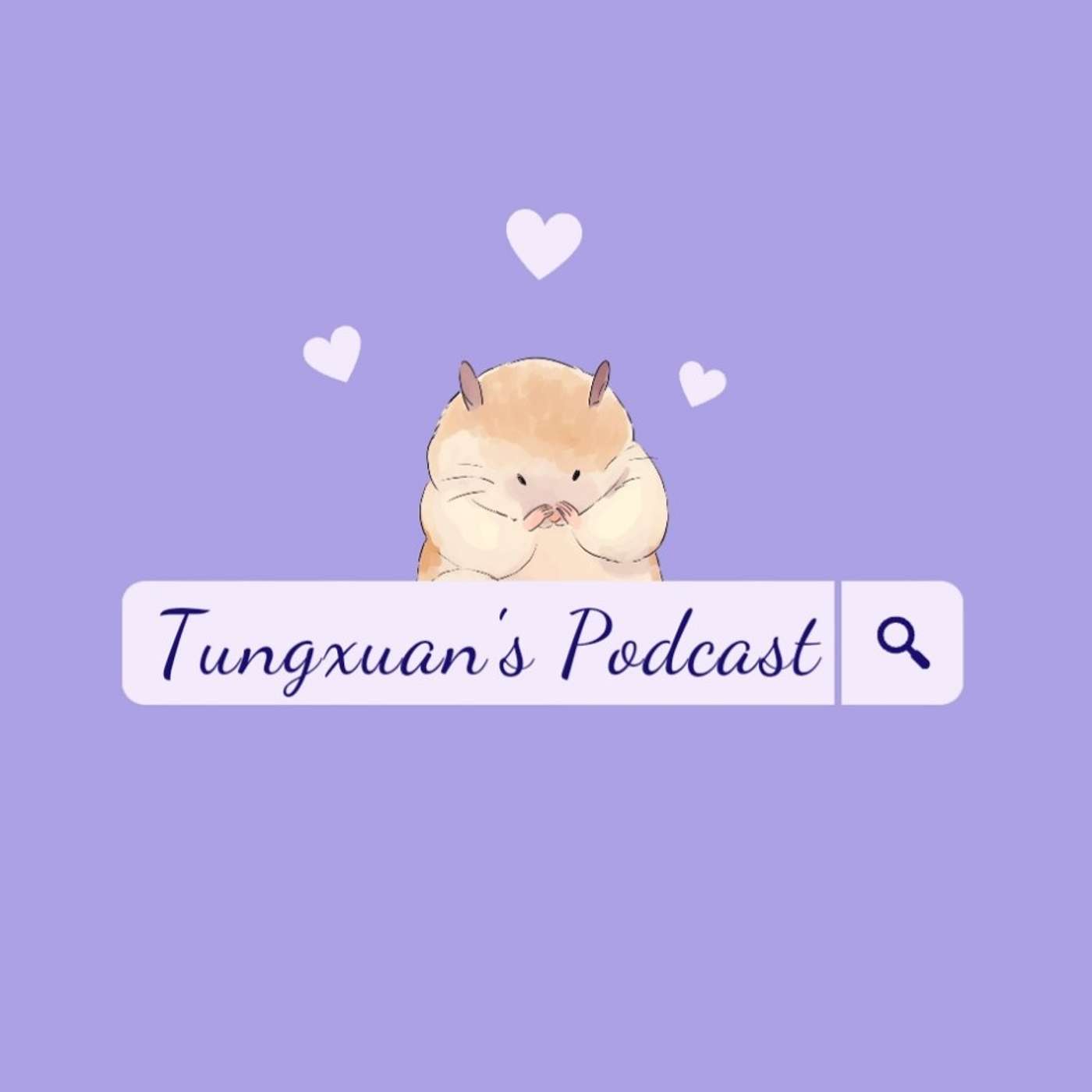 Tungxuan's Podcast