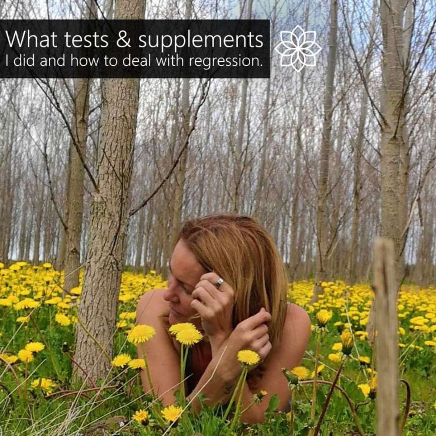 #25: WHAT TESTS & SUPPLEMENTS I DID AND HOW TO DEAL WITH REGRESSION episode artwork