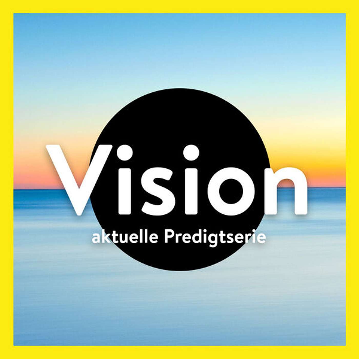 Vision (Teil 2) - Vision