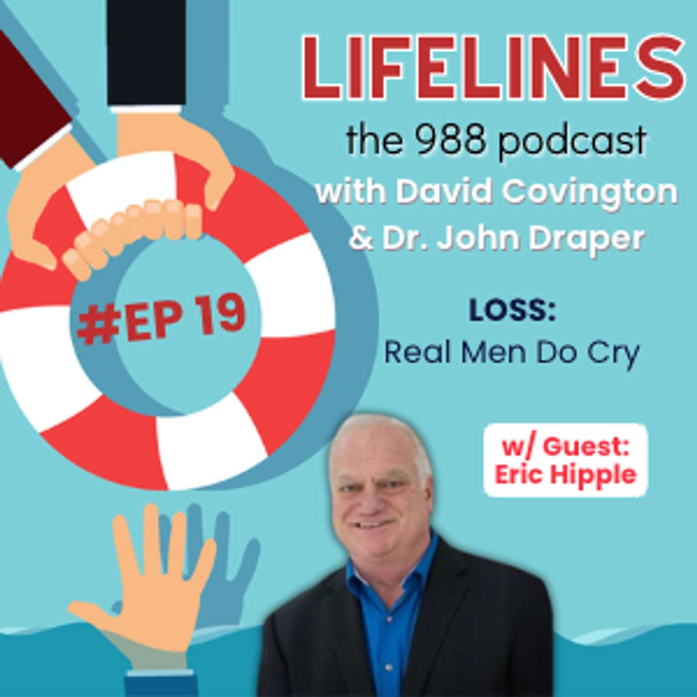 Lifelines with David and John: The 988 Podcast
