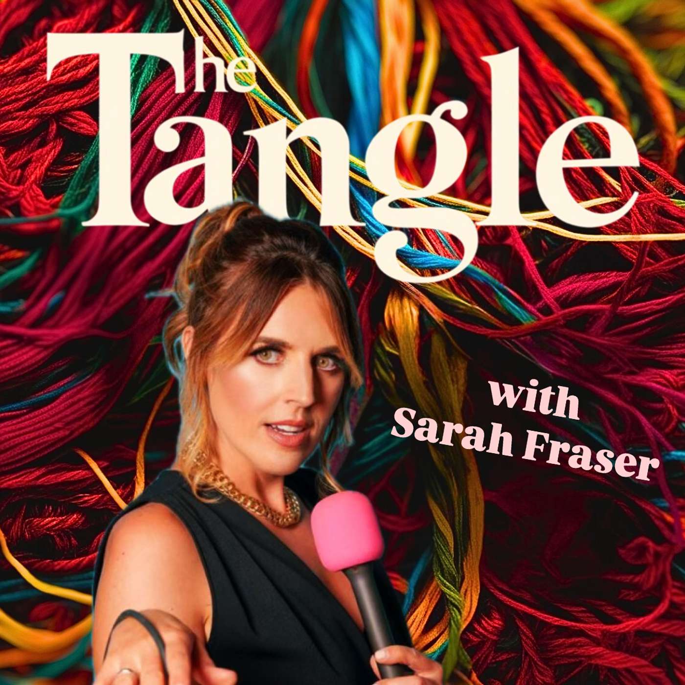 Tangled in Body Image, Toxic Workplaces, Pregnancy & Podcasting (with Sarah Fraser)