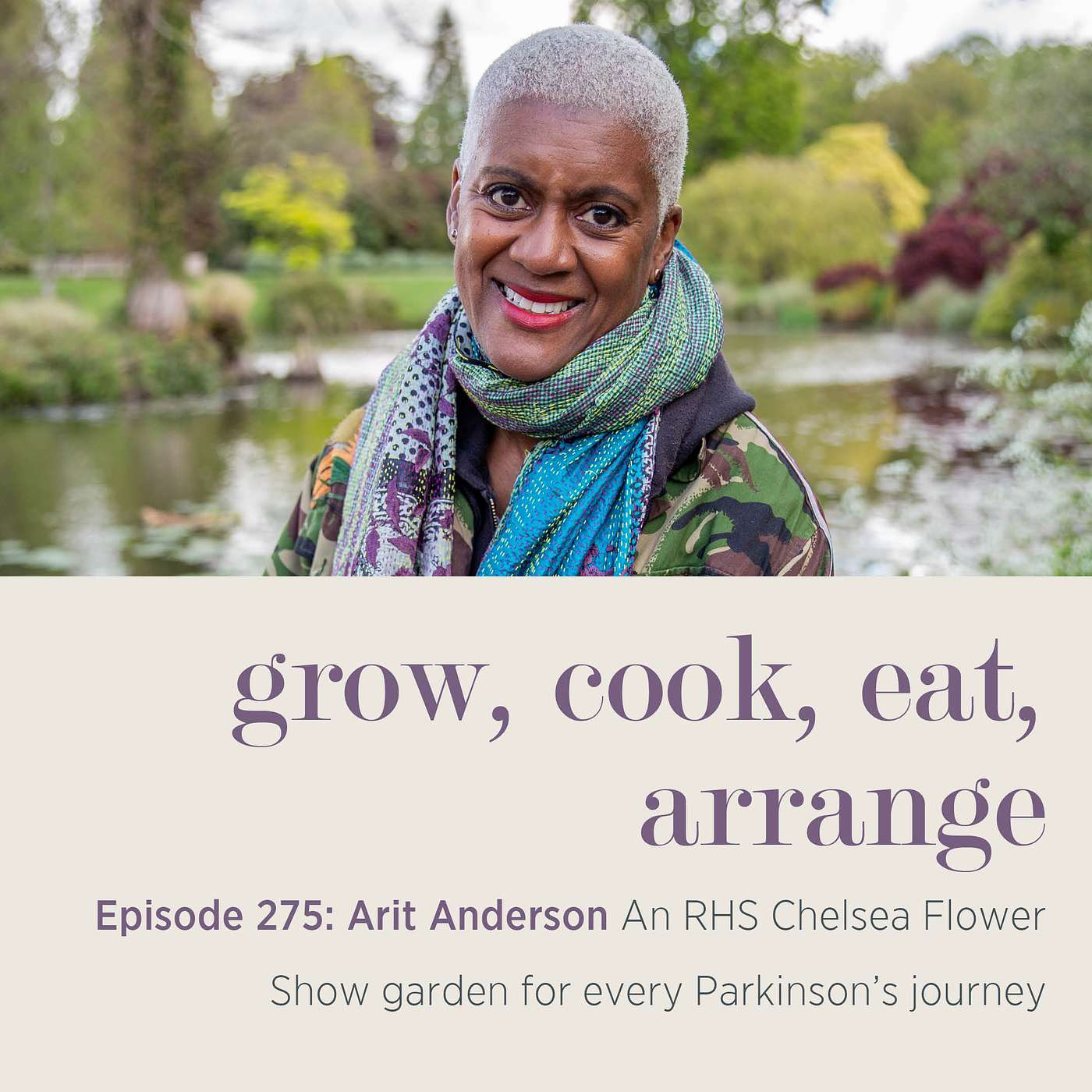 Arit Anderson: An RHS Chelsea Flower Show garden for every Parkinson’s journey - Episode 275