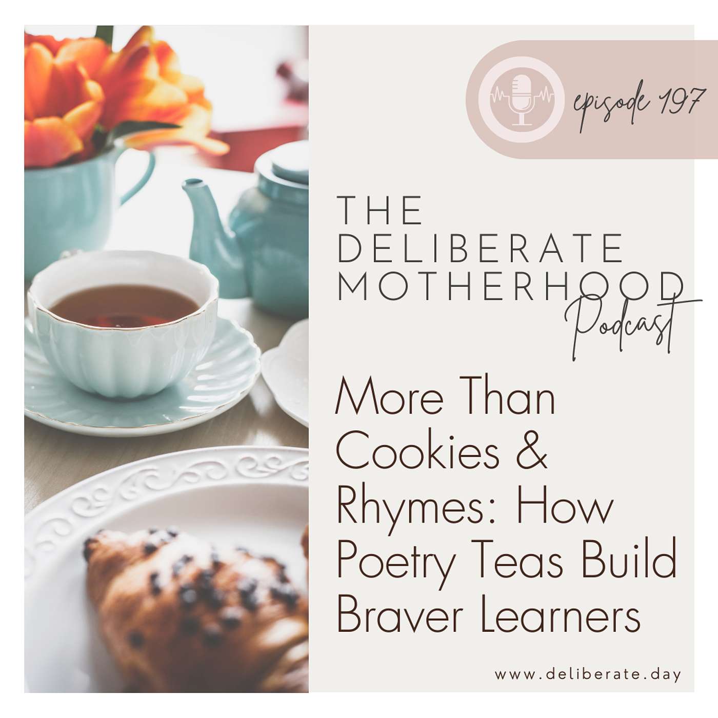 197. More Than Cookies & Rhymes: How Poetry Teatime Builds Braver Learners