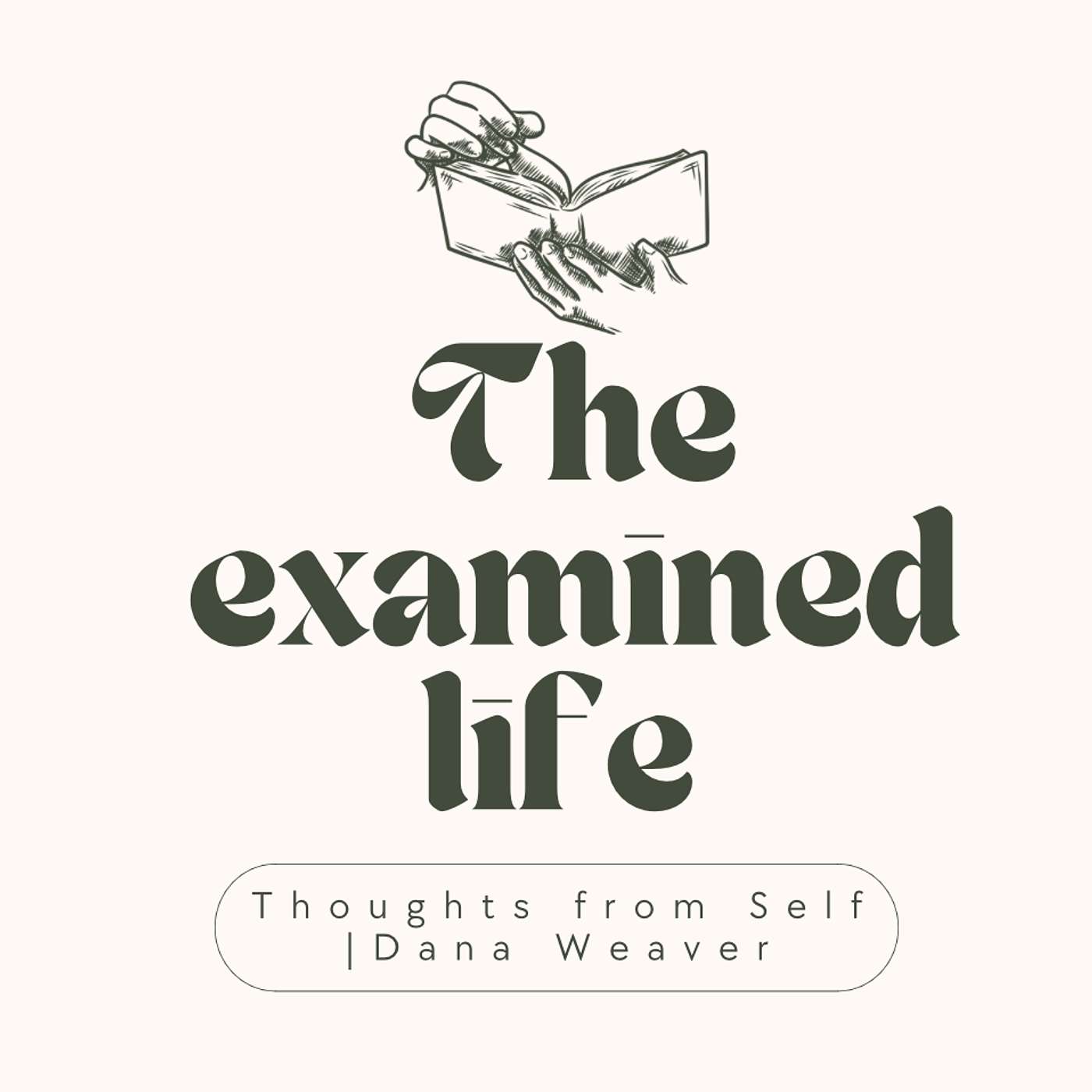 The examined life - Thoughts from Self podcast artwork
