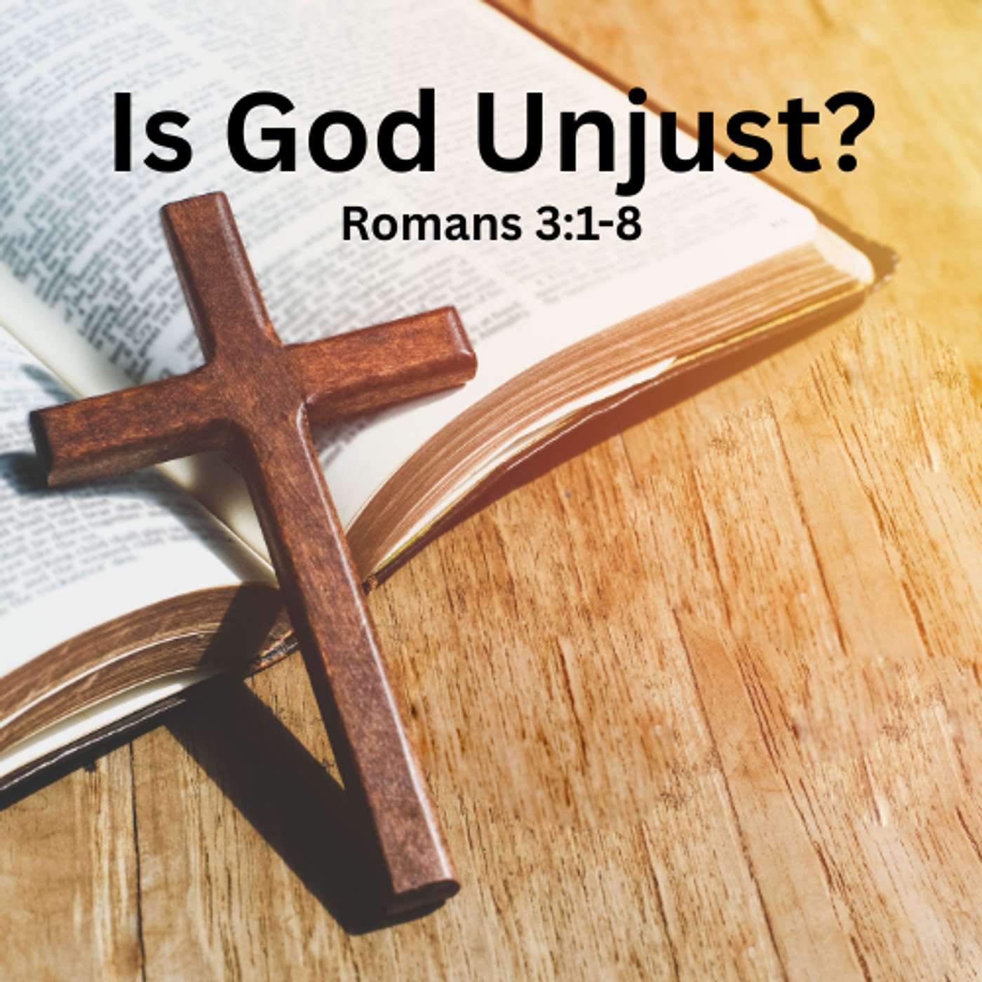 Is God Unjust?