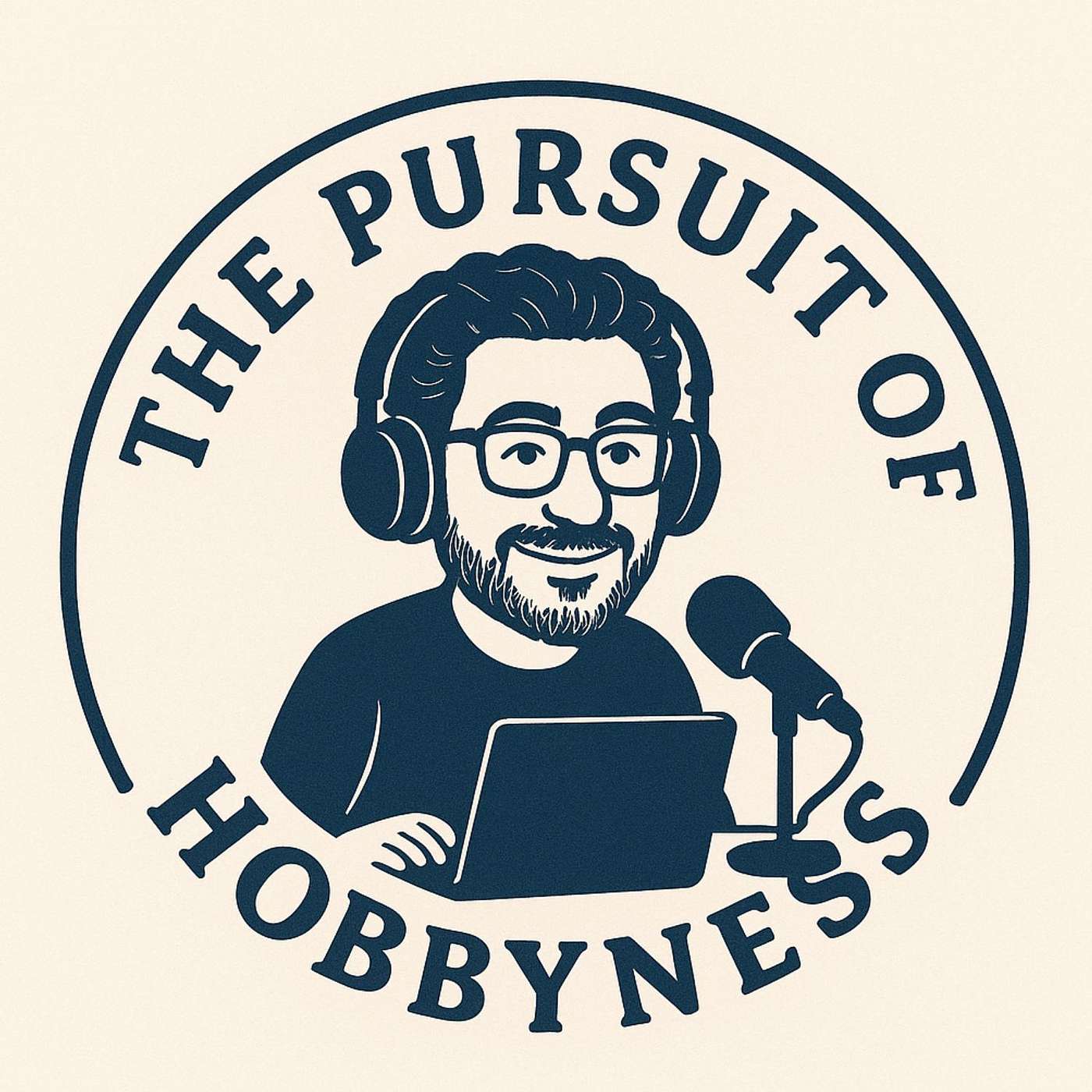 The Pursuit of Hobbyness Podcast