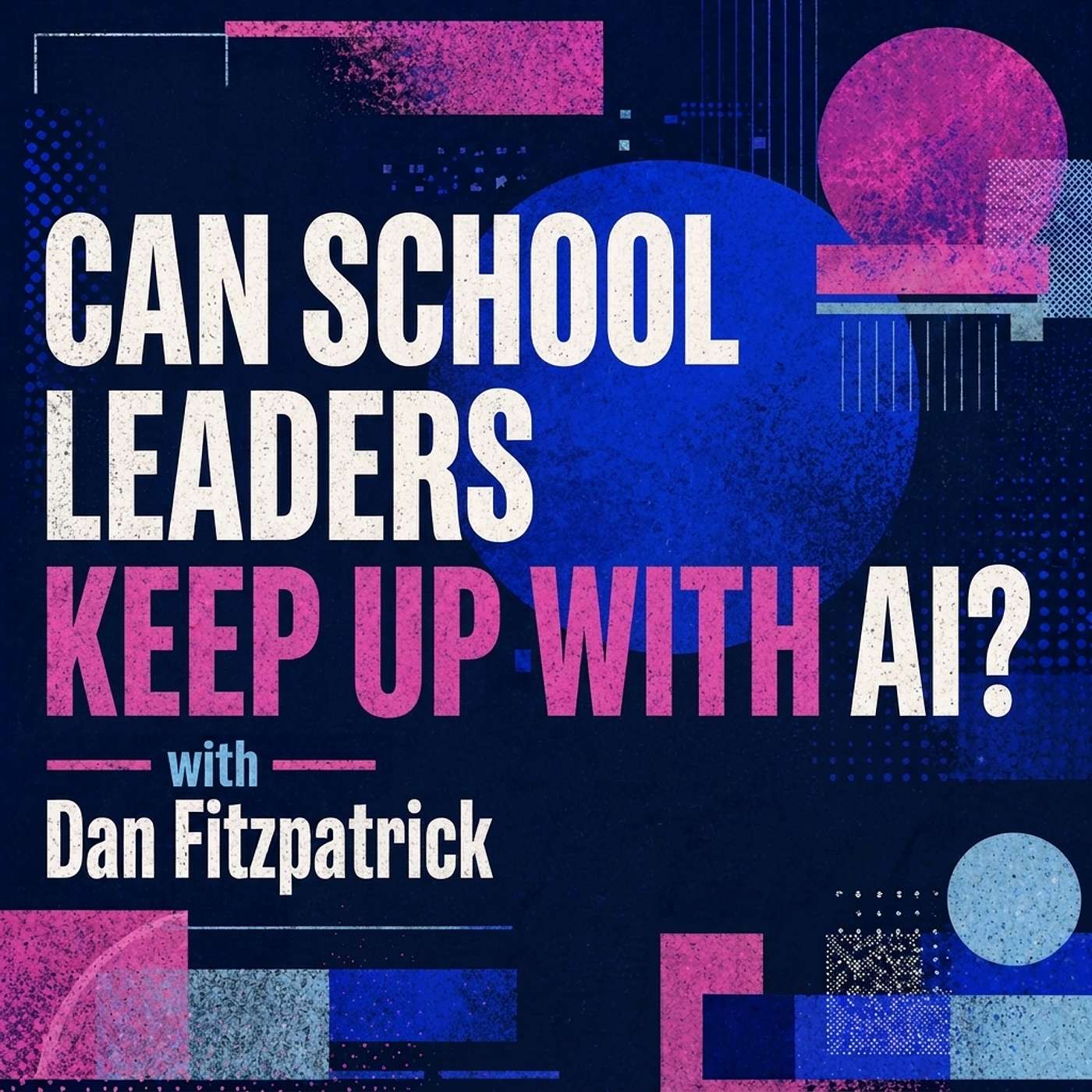 Can school leaders keep up with AI? episode artwork