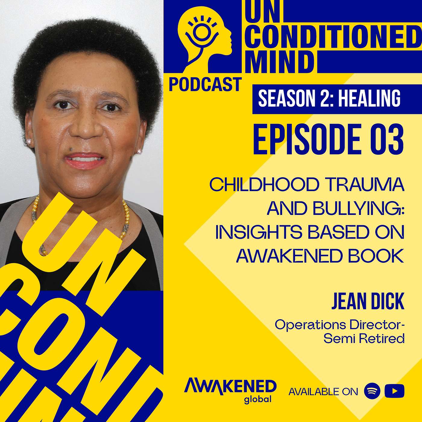Childhood trauma and bullying by Jean Dick on her lived experiences:  Episode 3: episode artwork