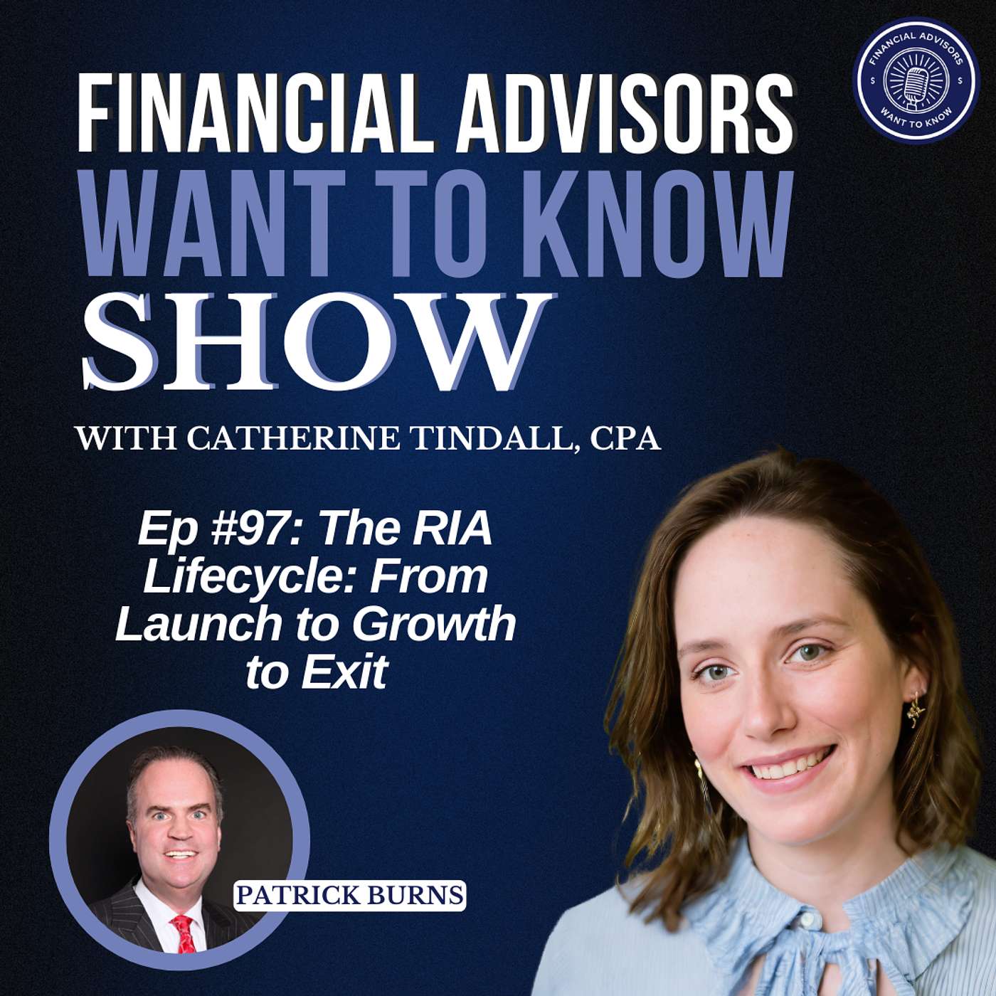 Ep 97: The RIA Lifecycle: From Launch to Growth to Exit episode artwork