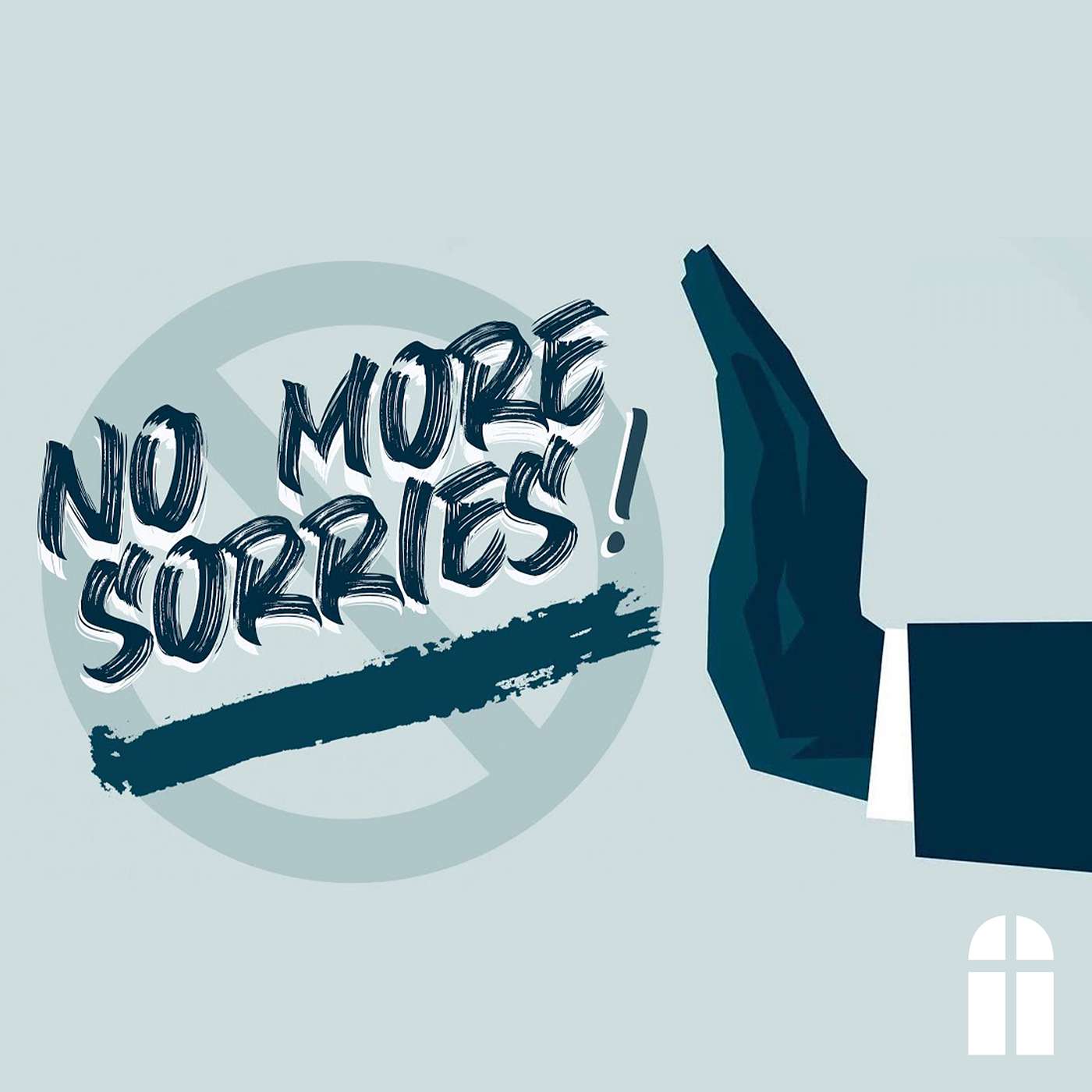 No More Sorries - Sunday AM 11/10/2024 - Pastor Bob Gray II episode artwork