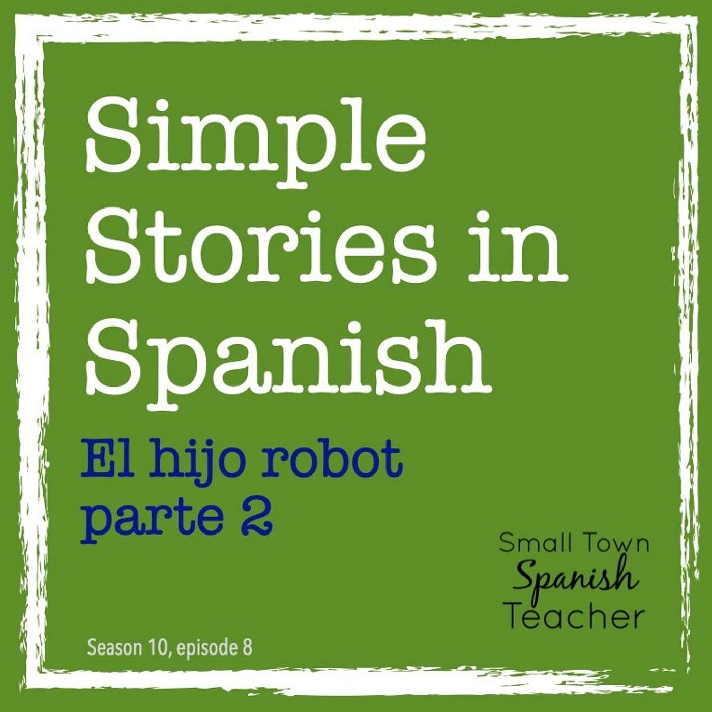 cover of episode El hijo robot, parte 2
