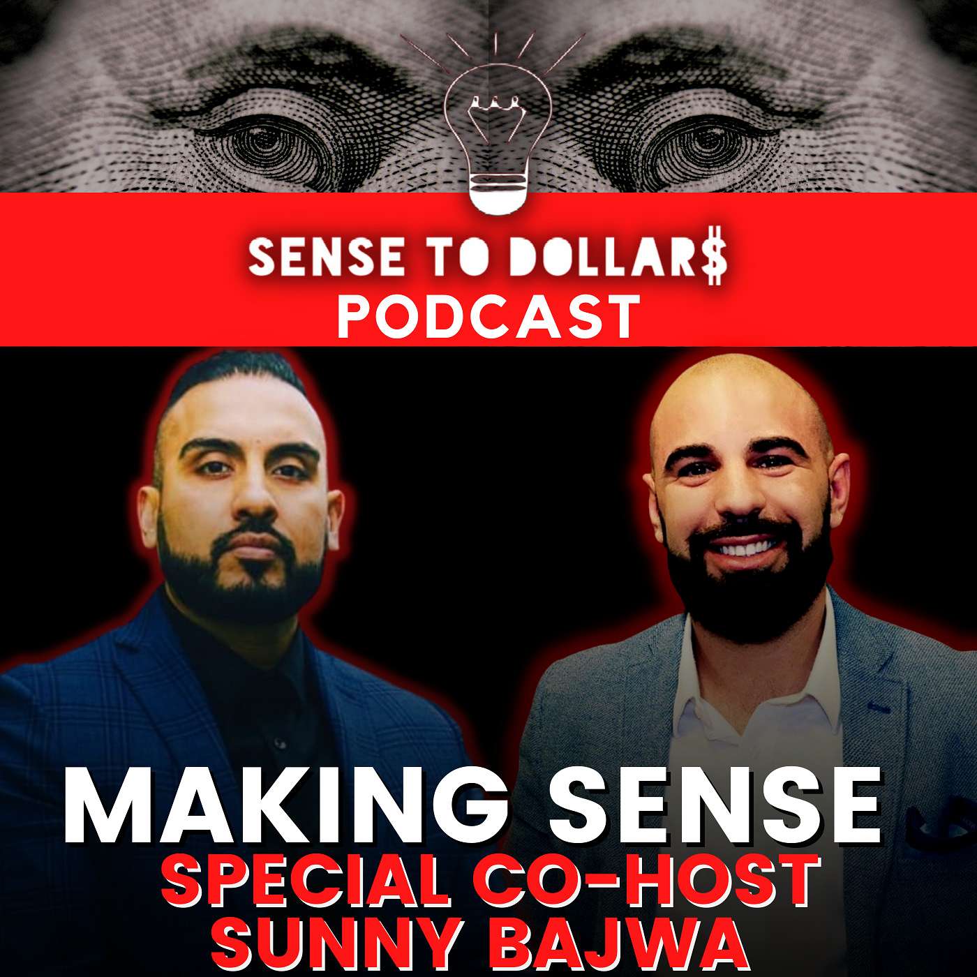 Making Sense with Special Co-Host Sunny Bajwa