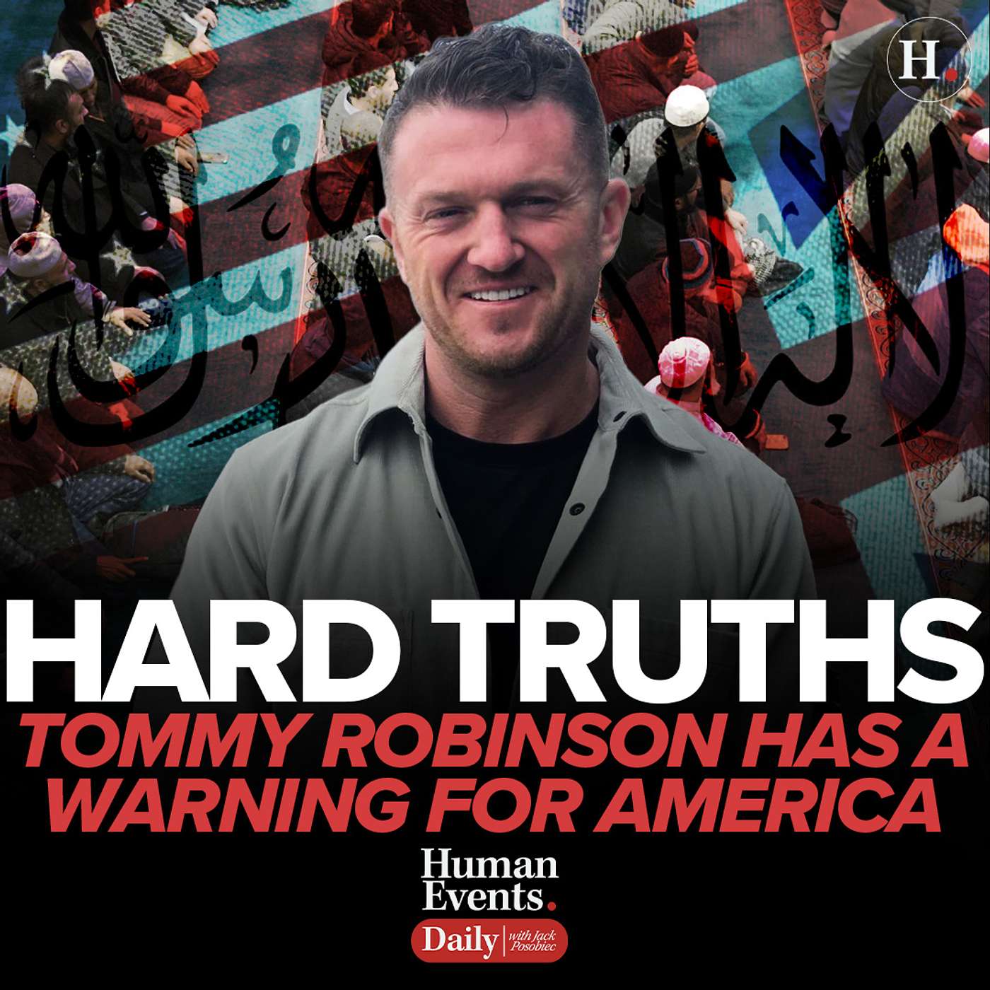 HARD TRUTHS: Tommy Robinson Has A Warning For America
