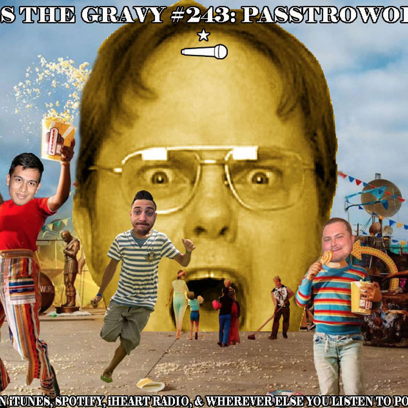 Pass The Gravy #243: Passtroworld