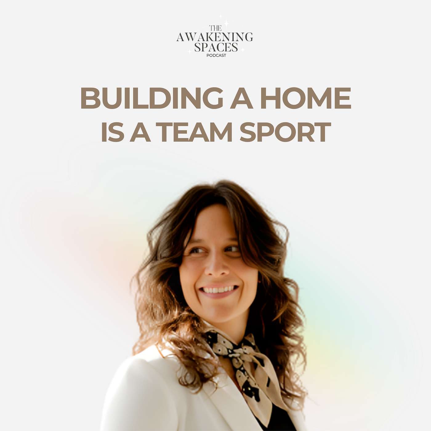 Episode 26: Building a Home is a TEAM Sport