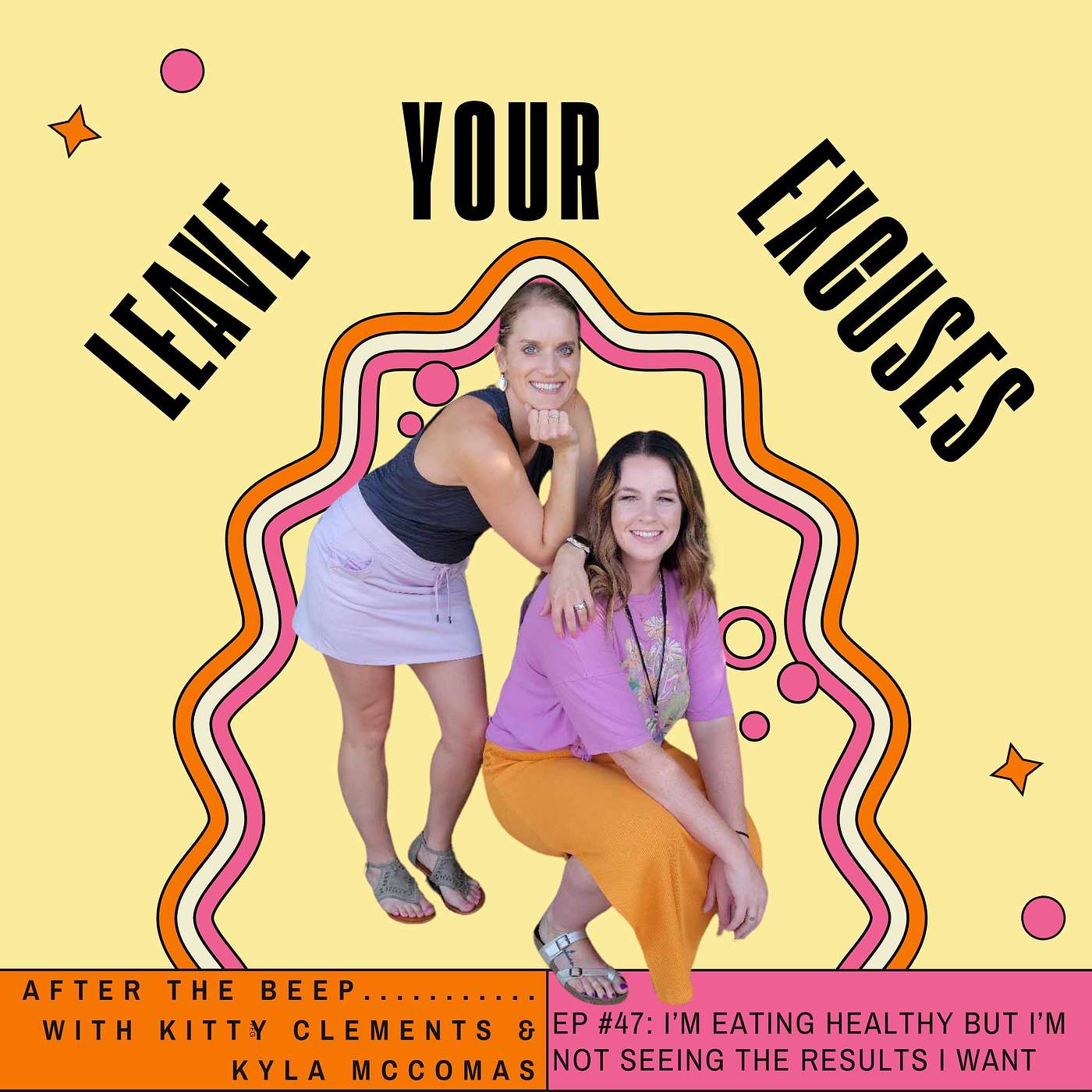 Leave your EXCUSES after the beep...