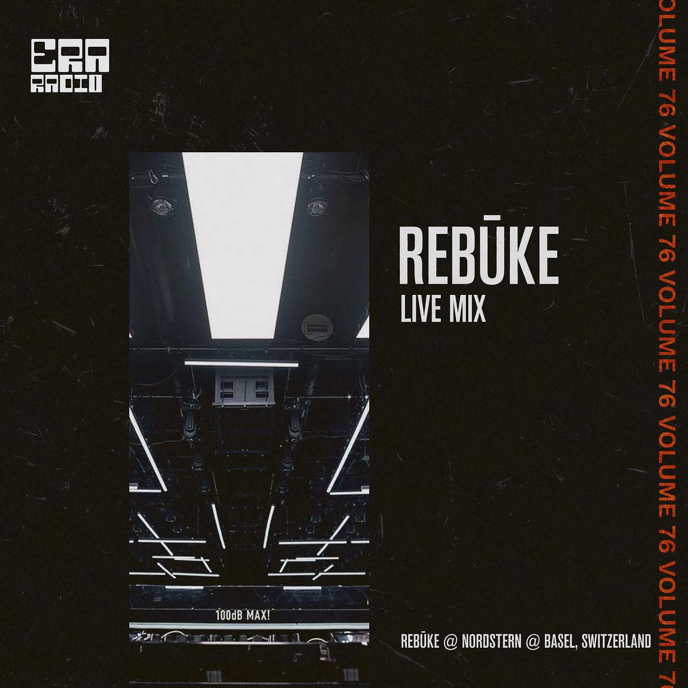 ERA076: Rebūke Live from Nordstern @ Basel, Switzerland