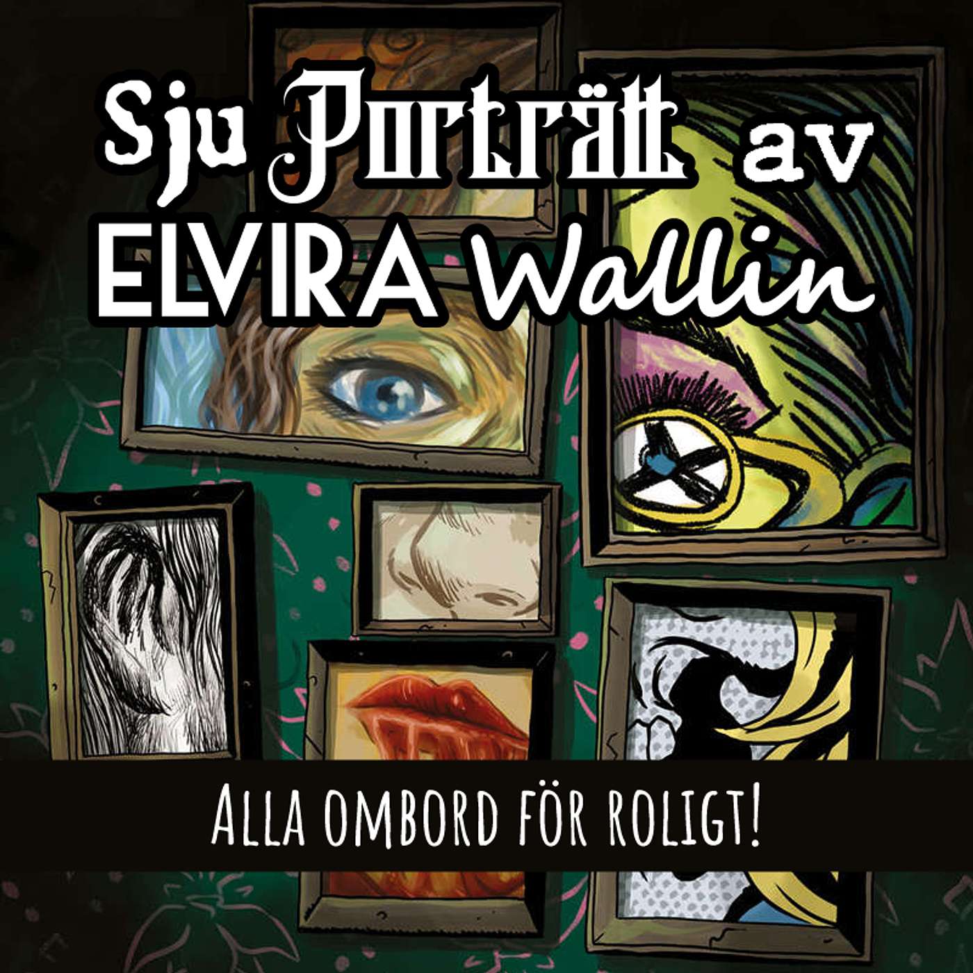 Sju Porträtt av Elvira Wallin - s02e13: Alla ombord för roligt!