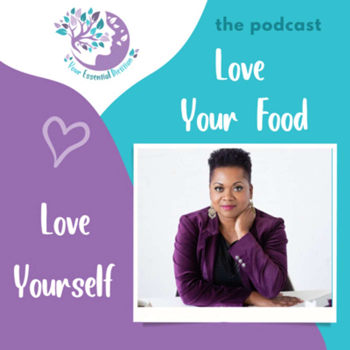 Love Your Food, Love Yourself, Love Your Life