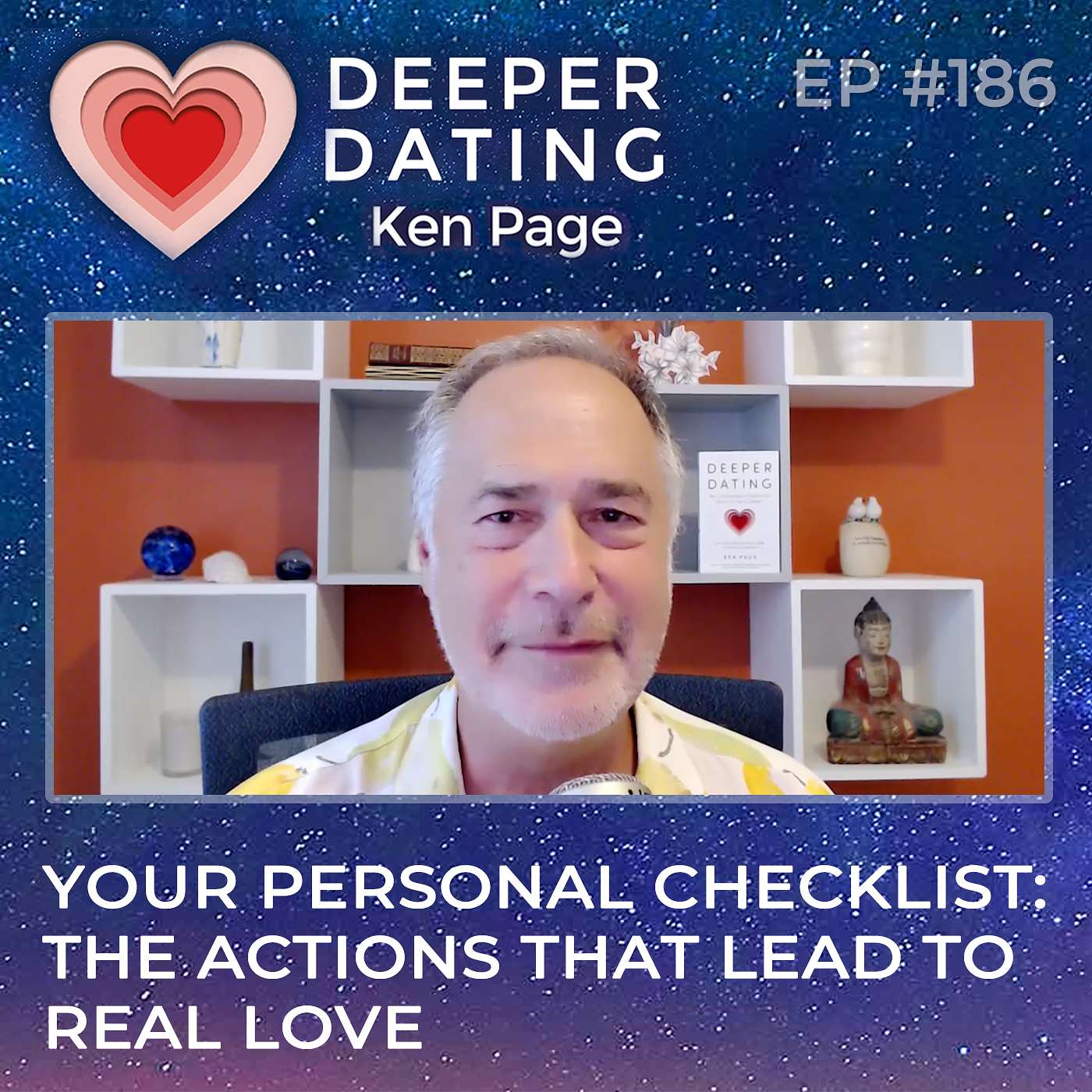 Your Personal Checklist: The Actions That Lead to Real Love [EP186]