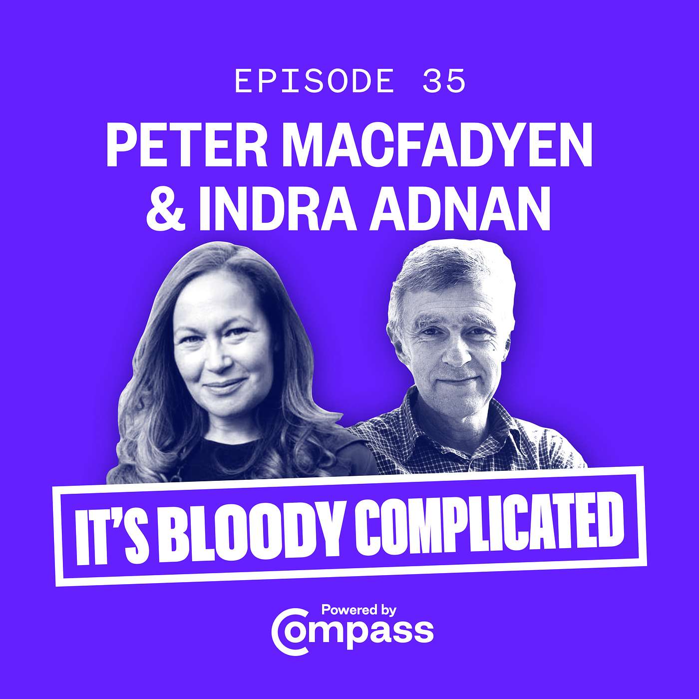It\'s Bloody Complicated - A Compass Podcast