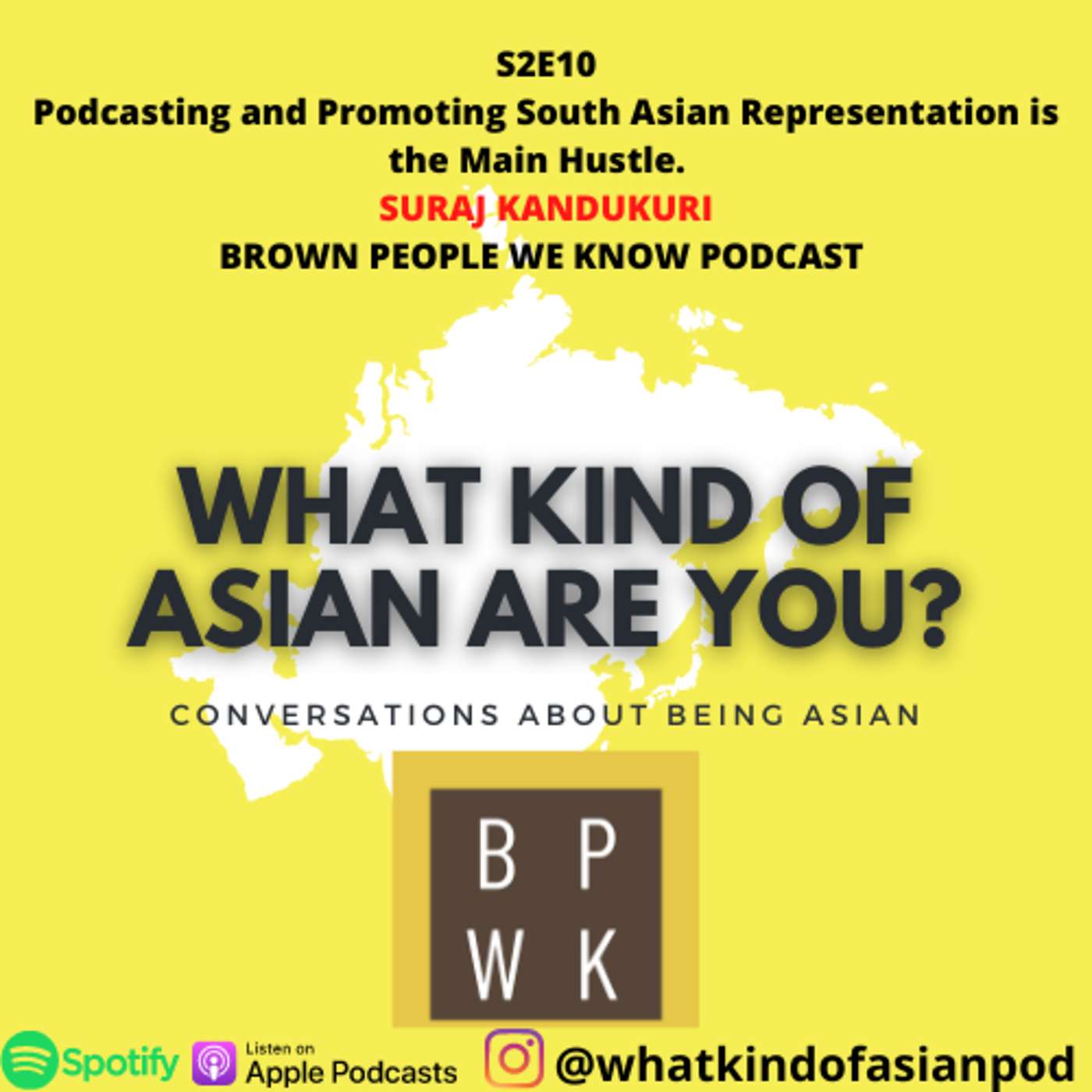 29 - Podcasting and Promoting South Asian Representation is the Main Hustle with Suraj Kandukuri (BPWK Podcast) episode artwork