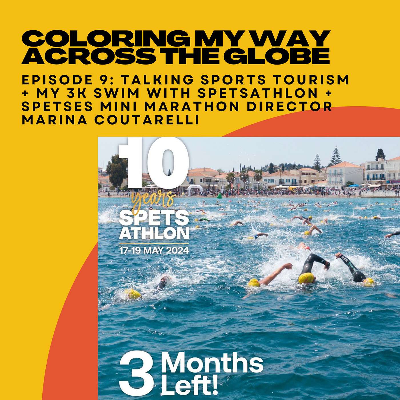 Episode 9: Talking Sports Tourism + My 3k Swim With Spetsathlon + Spetses Mini Marathon Director Marina Coutarelli