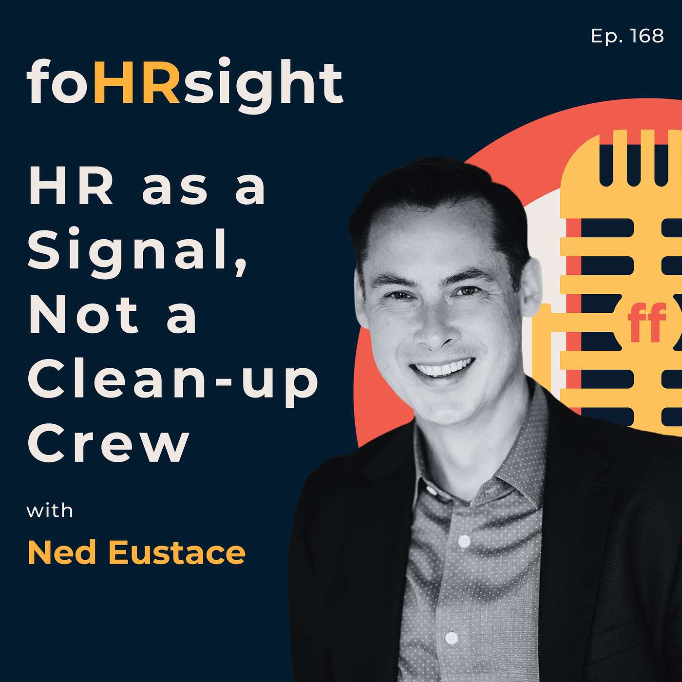 HR as a Signal, Not a Clean Up Crew with Ned Eustace