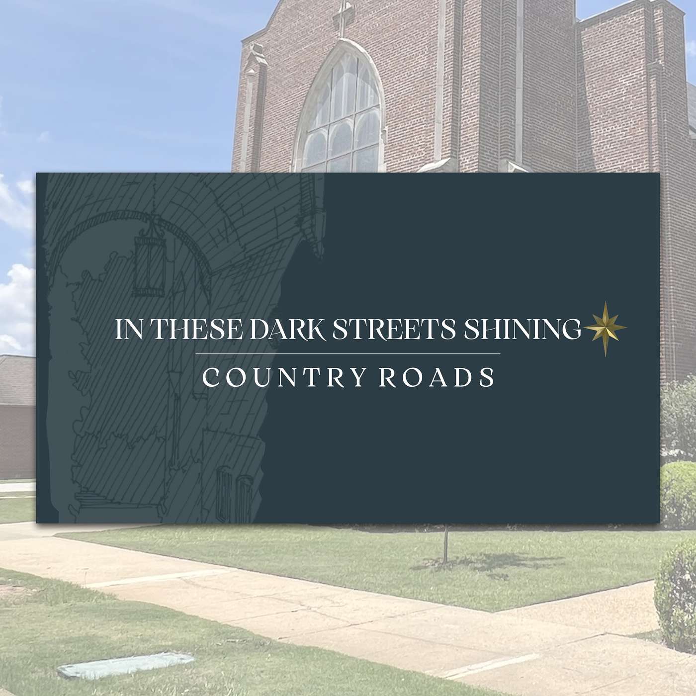 12.17.23 // In These Dark Streets Shining: Country Roads // Rev. Jim Morrow episode artwork