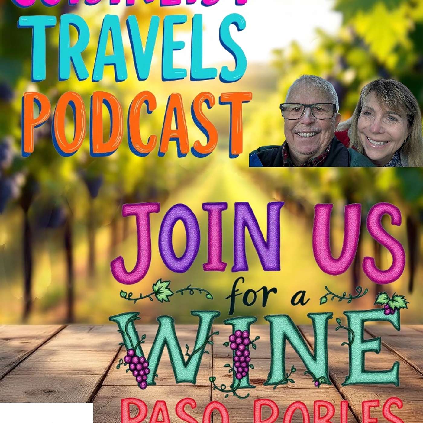 Cuisineist Travels Podcast. Join Journalists Elaine and Scott Harris for an Educational  Wine Weekend in Paso Robles California..
