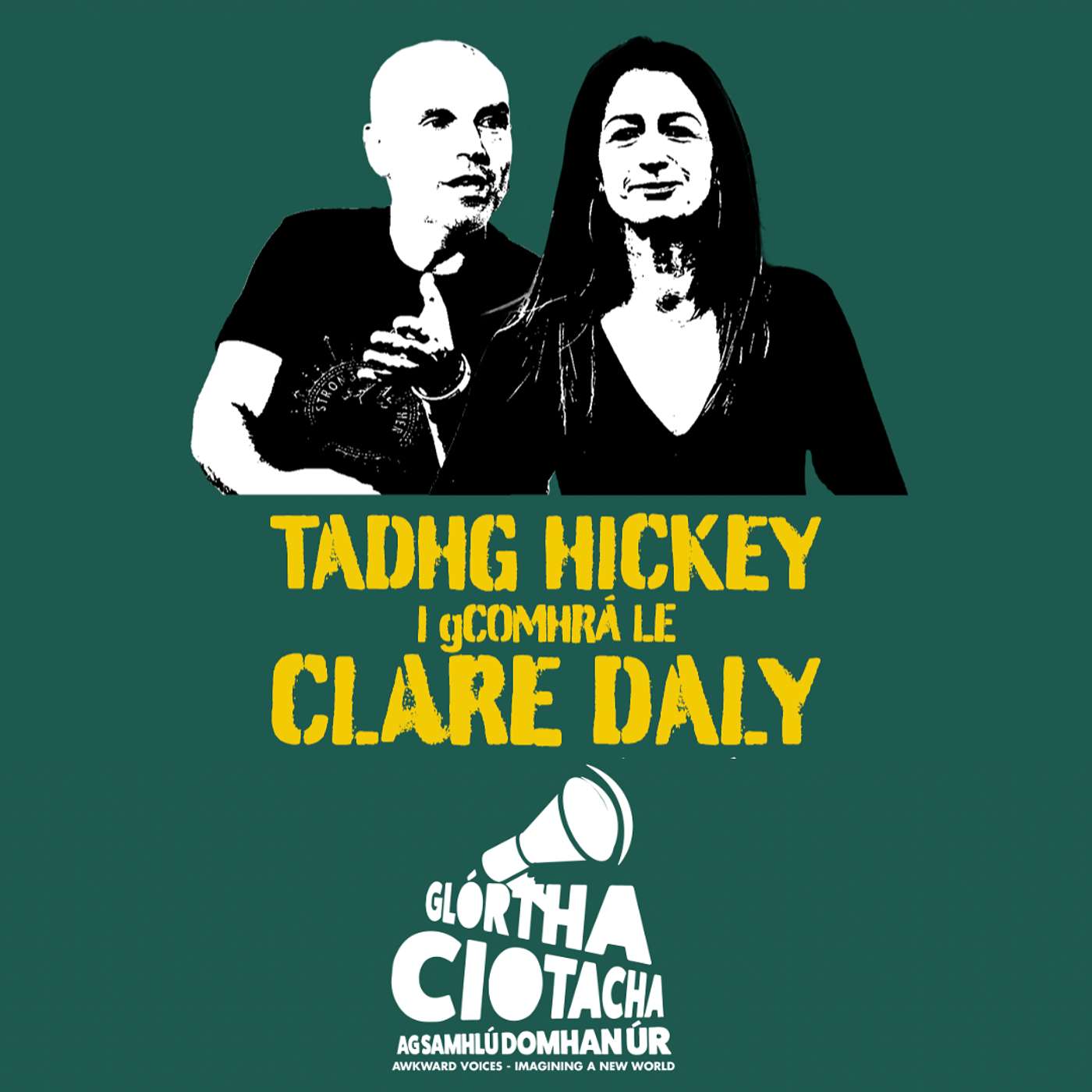 Tadhg Hickey in conversation with Clare Daly episode artwork