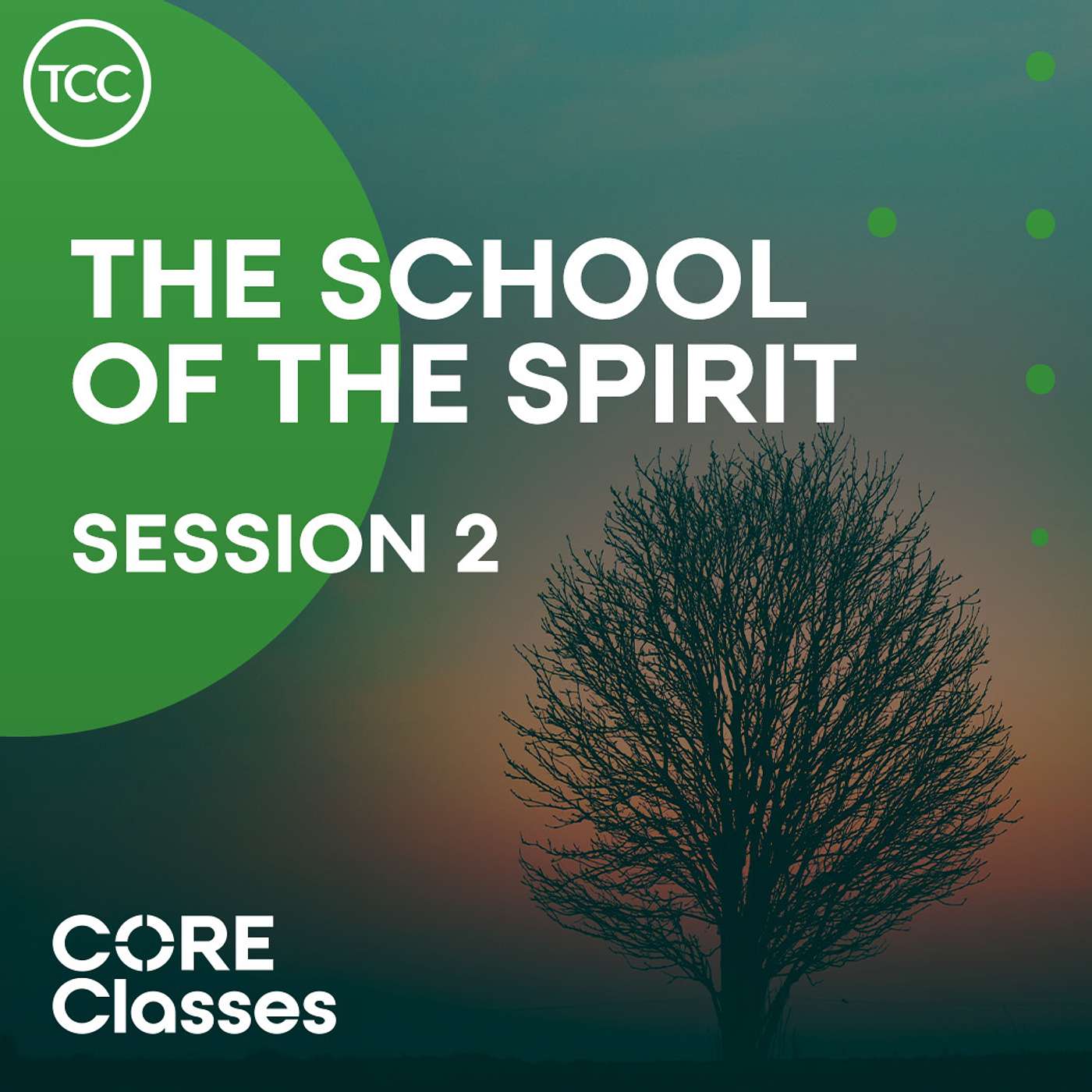 The School Of The Spirit - Session 2