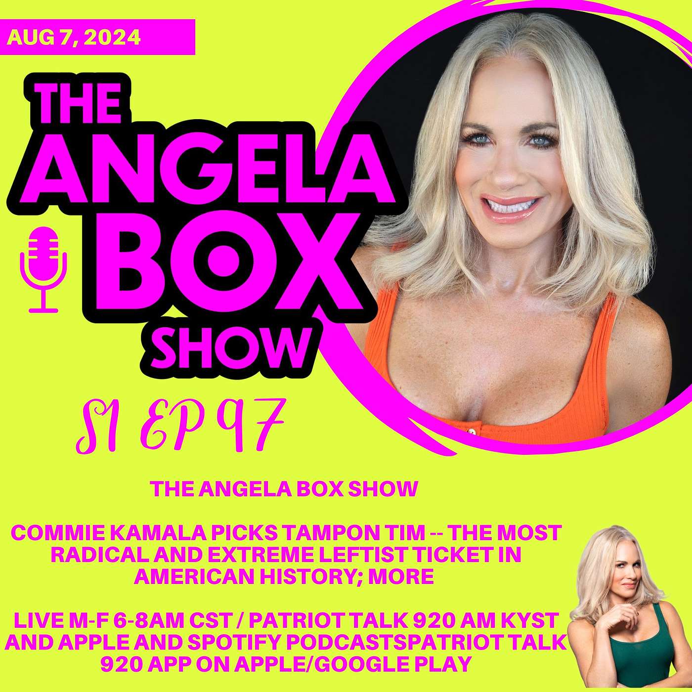 The Angela Box Show - August 7, 2024 S1 Ep97 - COMMIE KAMALA PICKS TAMPON TIM -- THE MOST RADICAL AND EXTREME LEFTIST TICKET IN AMERICAN HISTORY; MORE