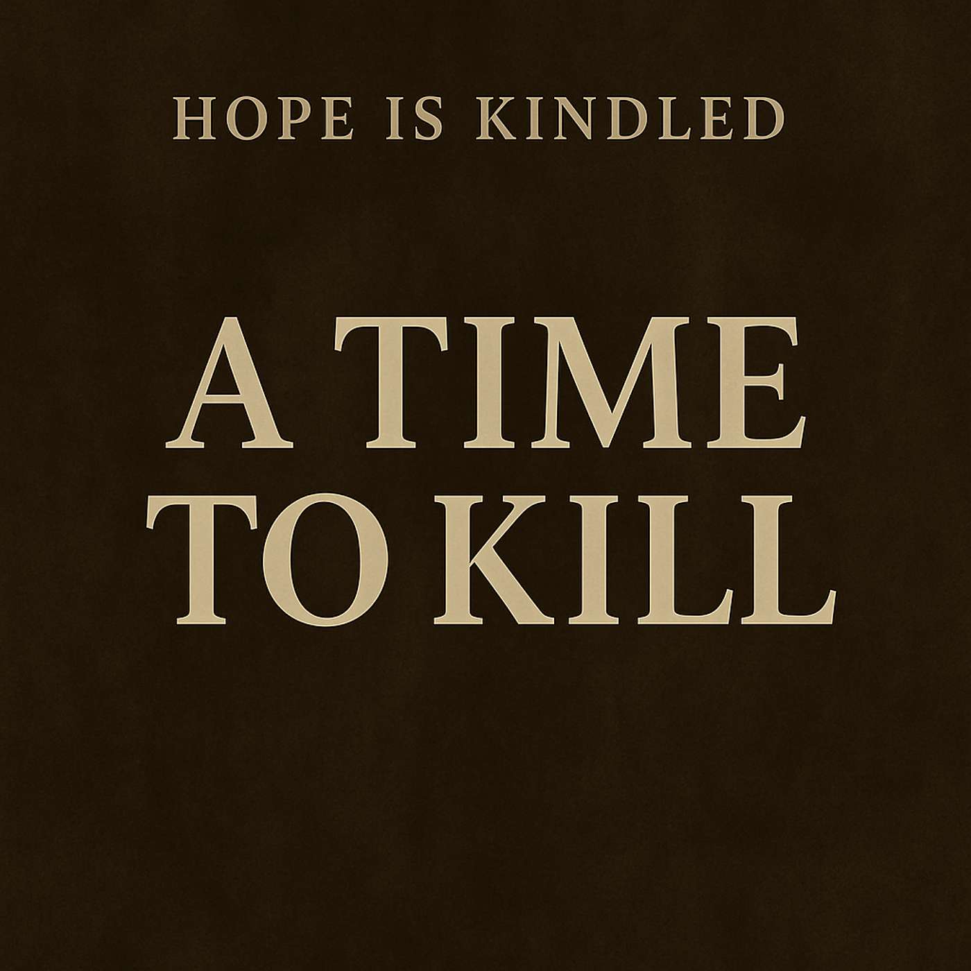 Hope is Kindled