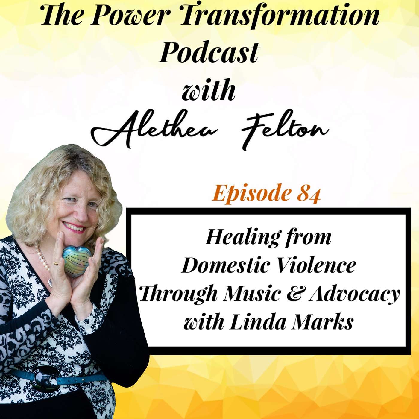 84. Healing from Domestic Violence Through Music & Advocacy with Linda Marks