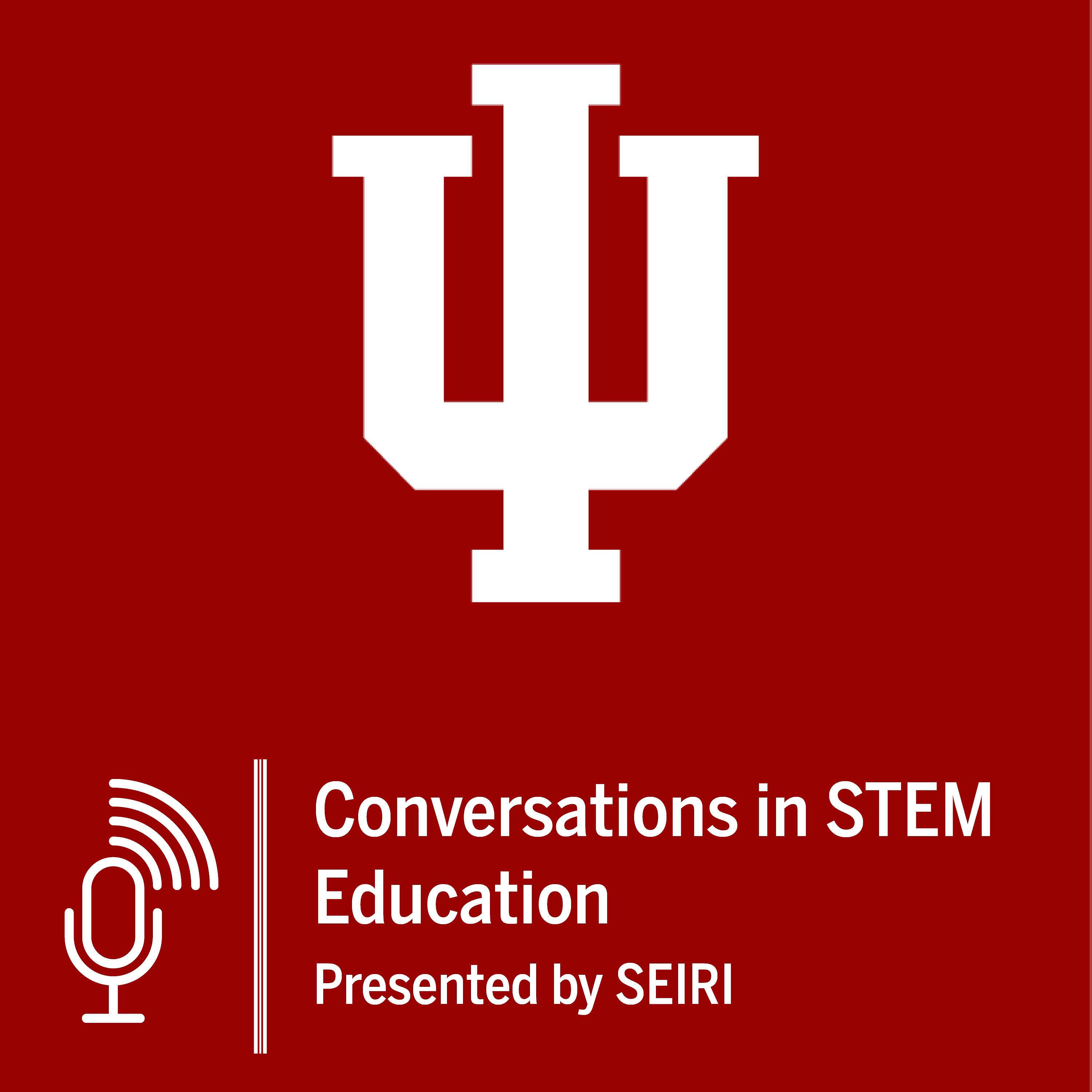 Conversations in STEM Education presented by SEIRI