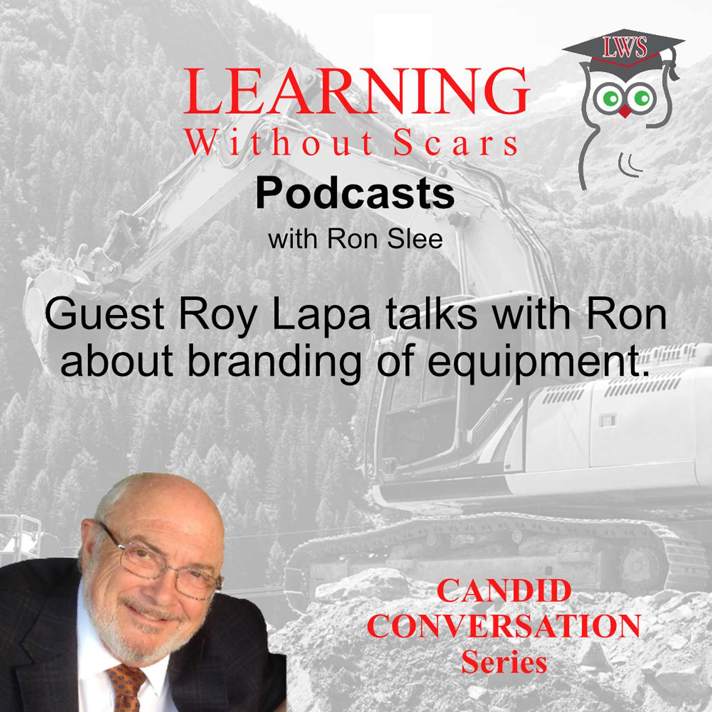 Roy Lapa and I talk about branding as a critical element in this Candid Conversation.