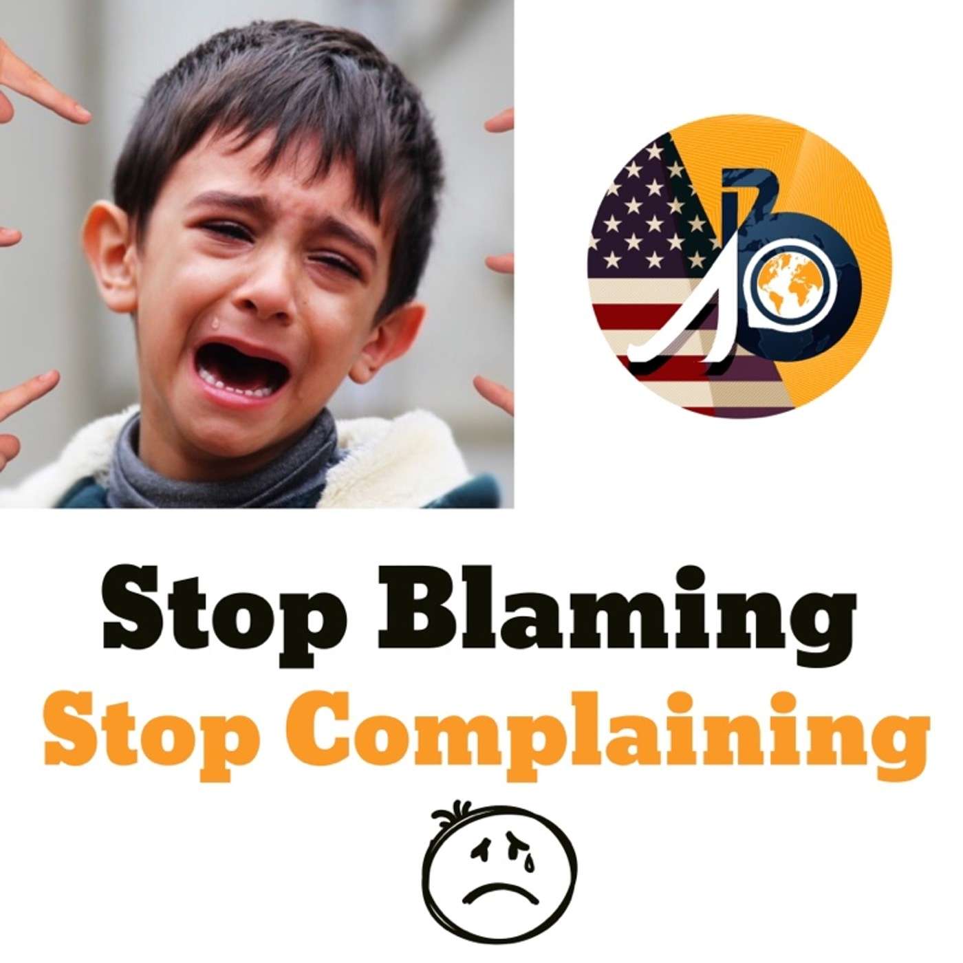 Coaching Session: Episode 007 - Stop Complaining/Stop Blaming!
