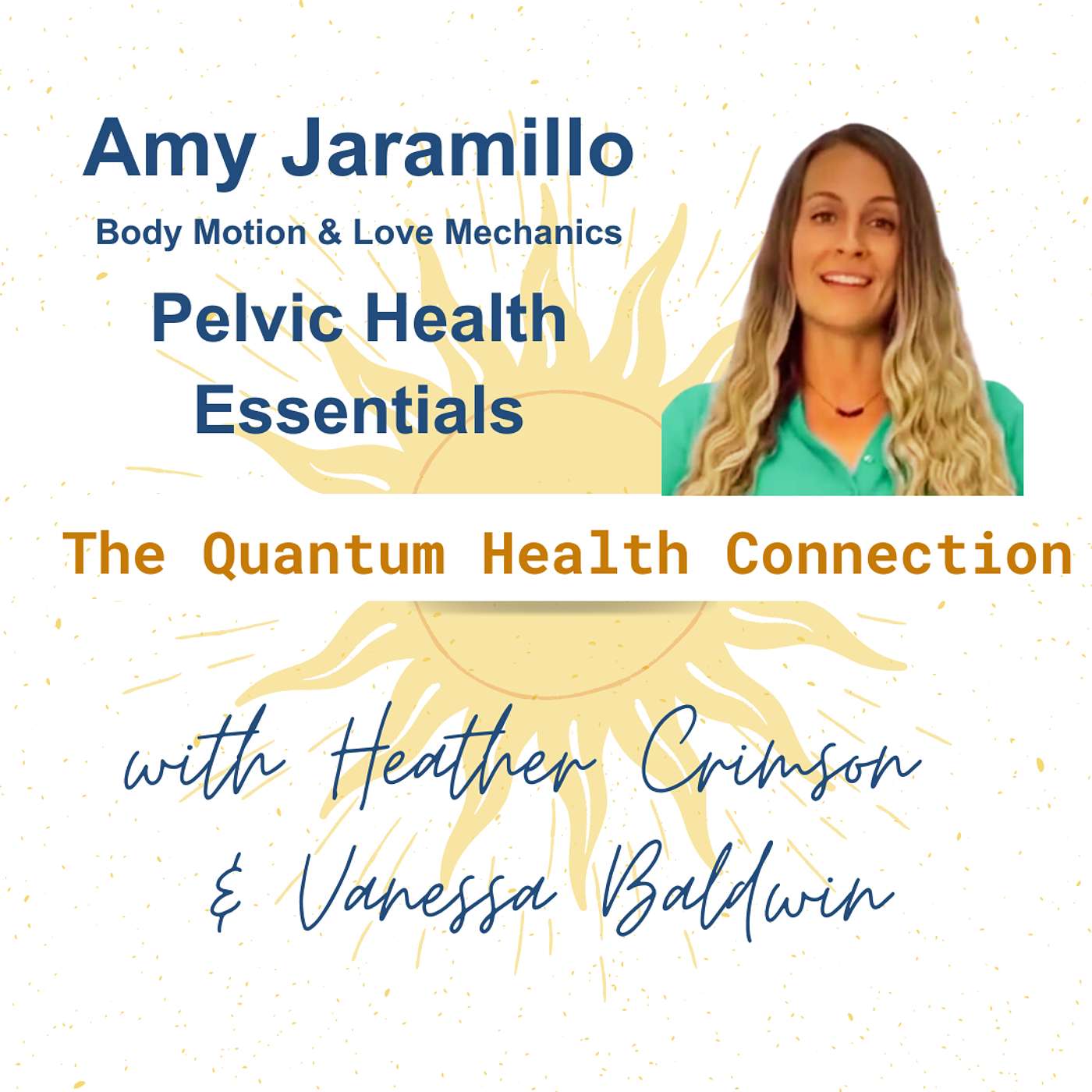 #79 Pelvic Health Essentials with Amy Jaramillo