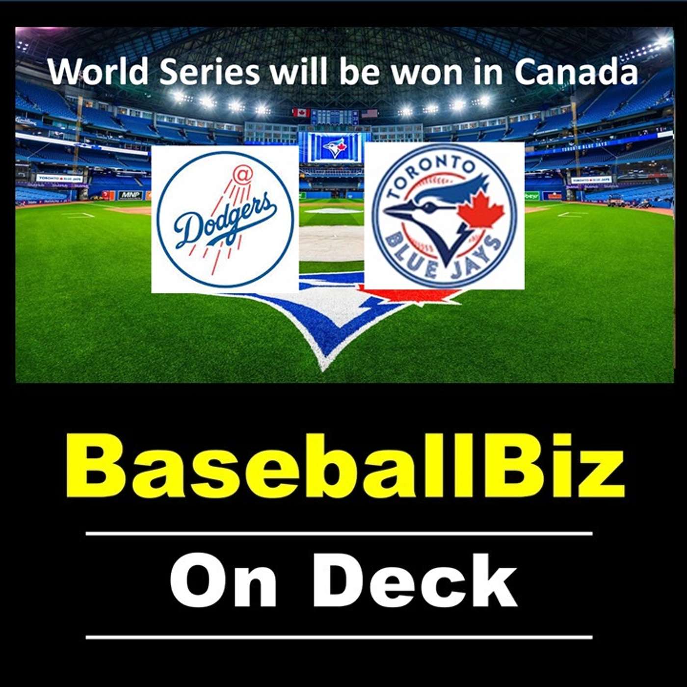 Blue Jays & Dodgers in Canada for World Series games 7 plus WPBL