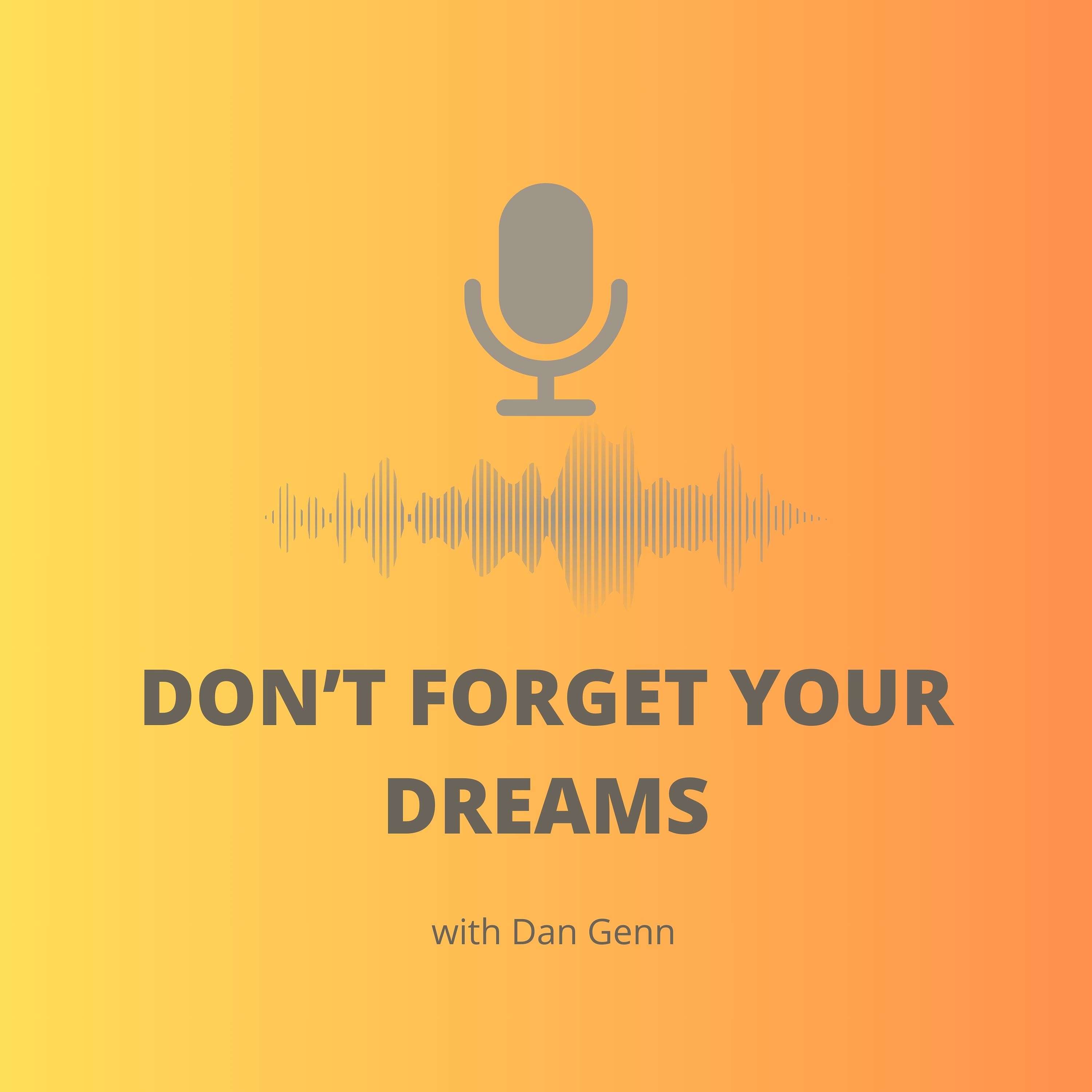 Don't Forget Your Dreams